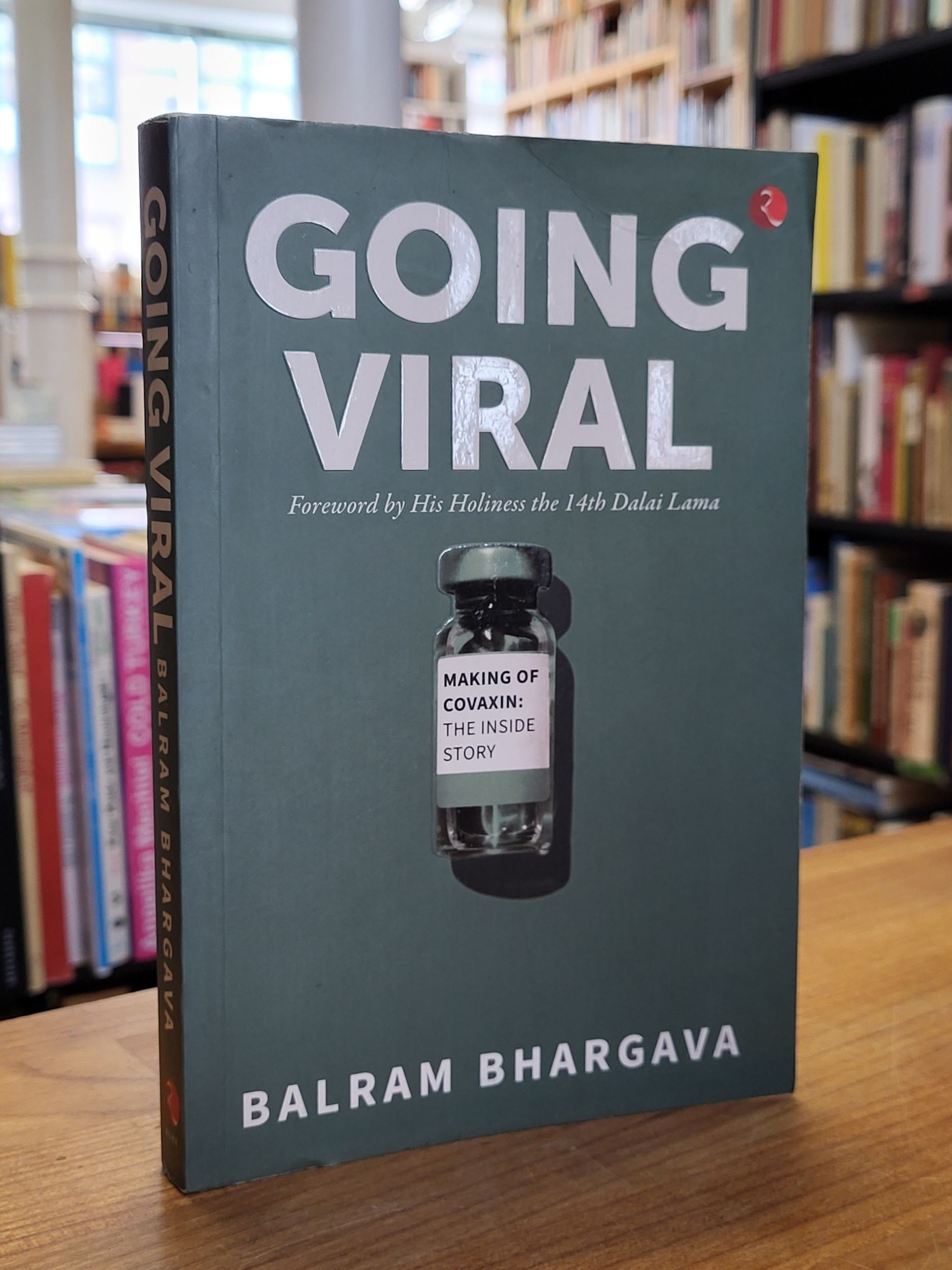 Bhargava, Going Viral – Making of Covaxin – The Inside Story, Bhargava, Going Viral – Making of Covaxin – The Inside Story,