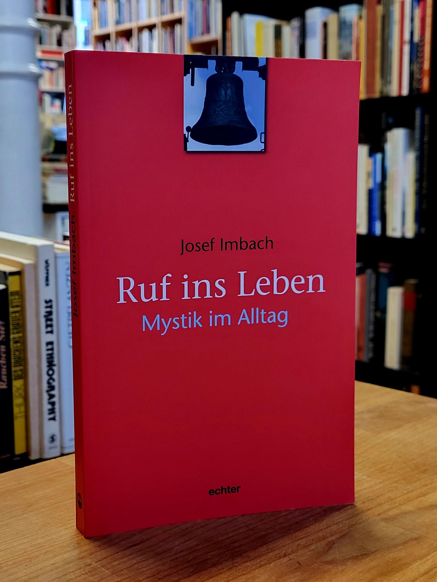 Imbach, Ruf ins Leben,