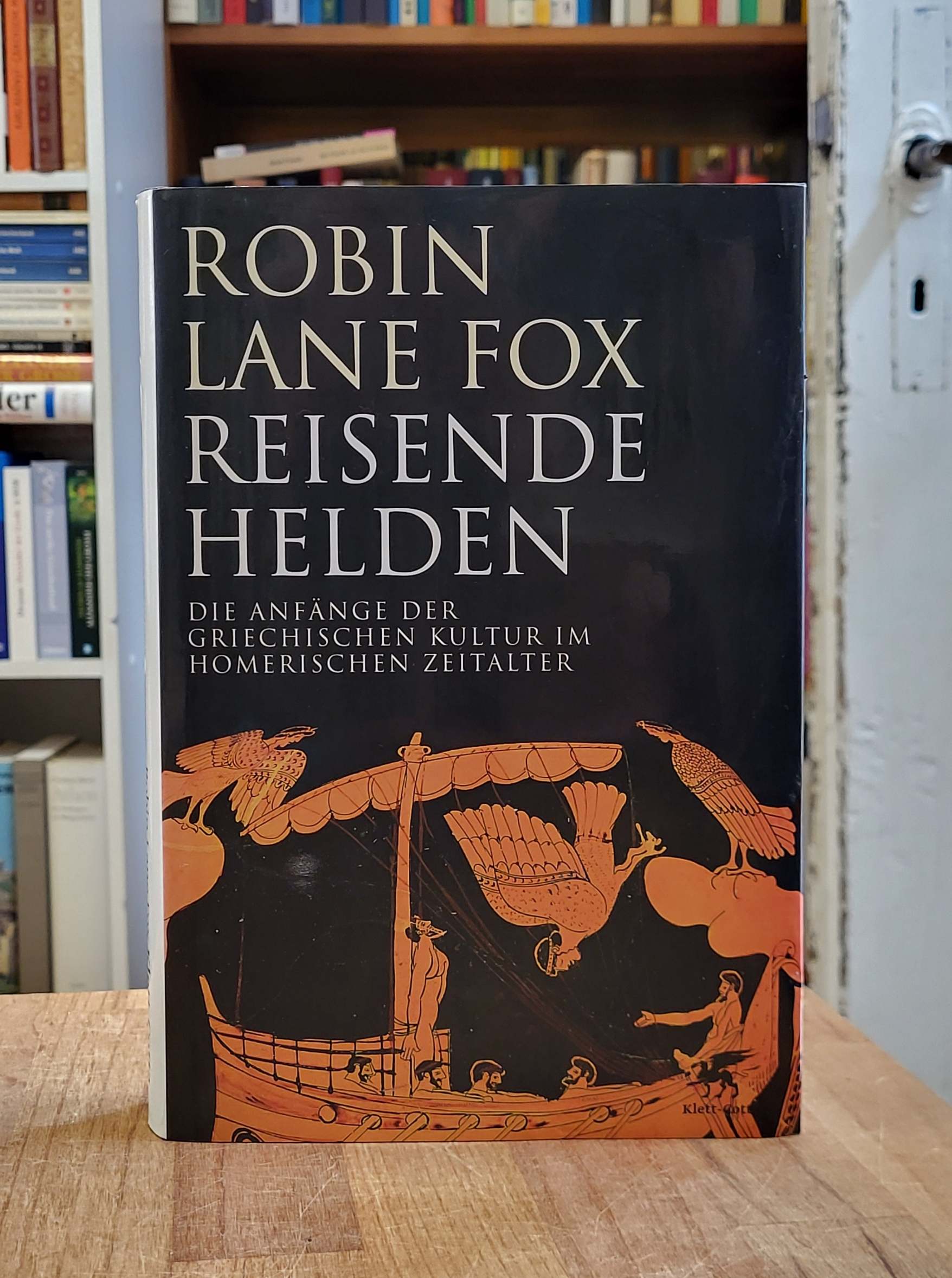 Lane Fox, Reisende Helden – Die Anfänge der griechischen Kultur im Homerischen Z Lane Fox, Reisende Helden – Die Anfänge der griechischen Kultur im Homerischen Z