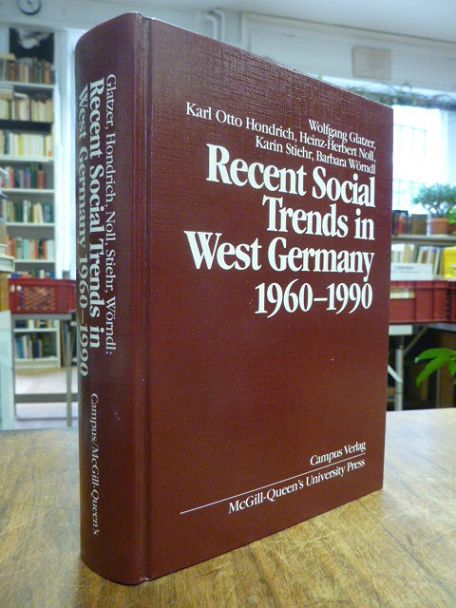 Glatzer, Recent Social Trends in West Germany 1960 – 1990,,