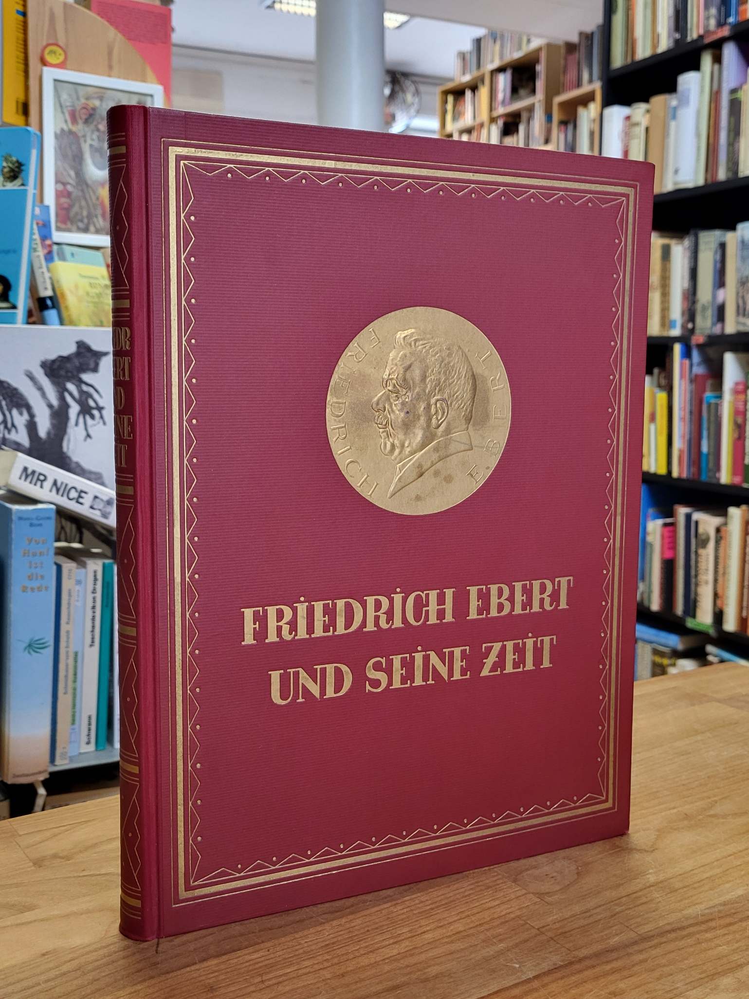 Löbe, Friedrich Ebert und seine Zeit – Ein Gedenkwerk über den ersten Präsidente