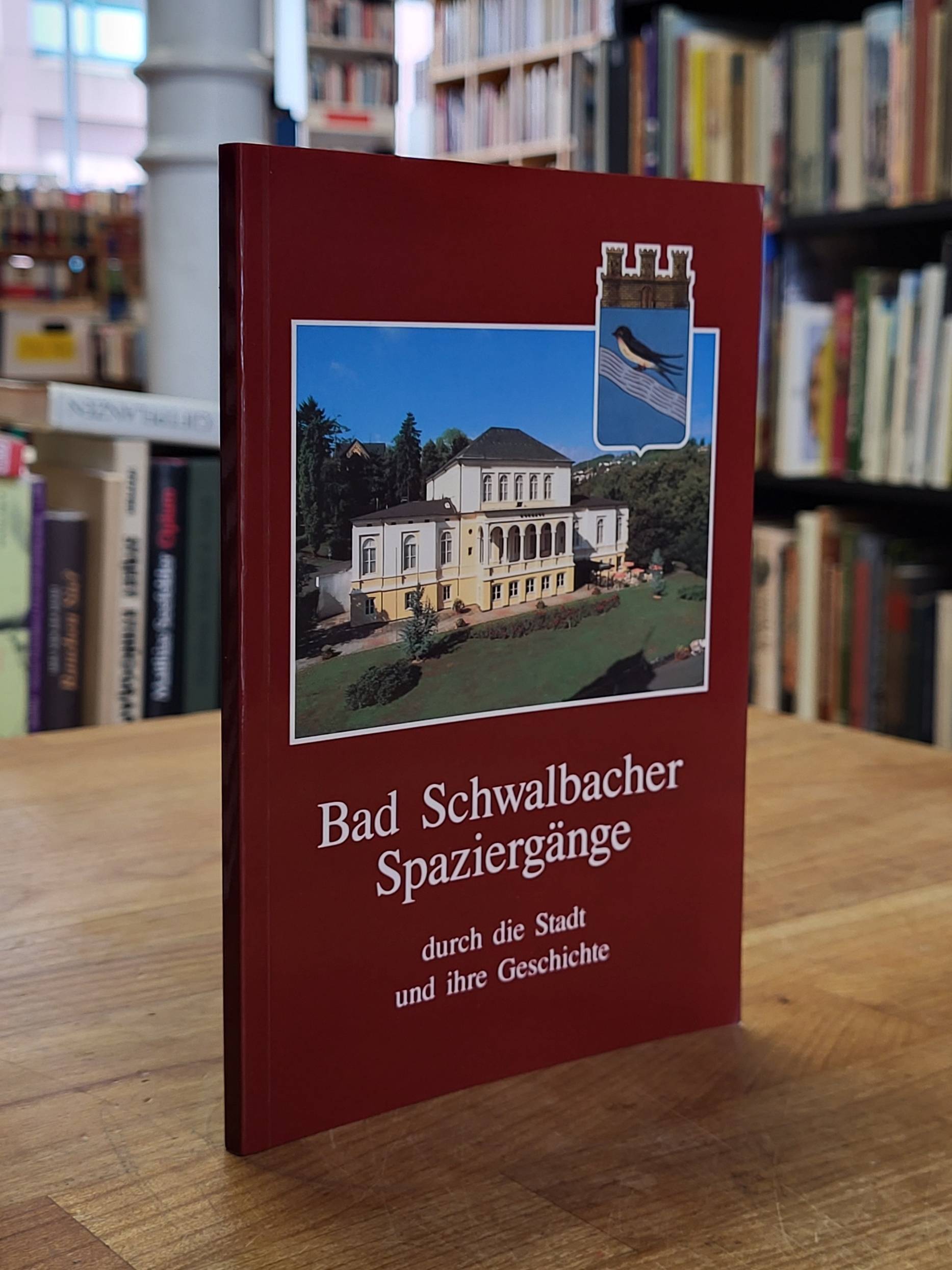 Arthur Born / Paul Zipp, Bad Schwalbacher Spaziergänge durch die Stadt und ihre