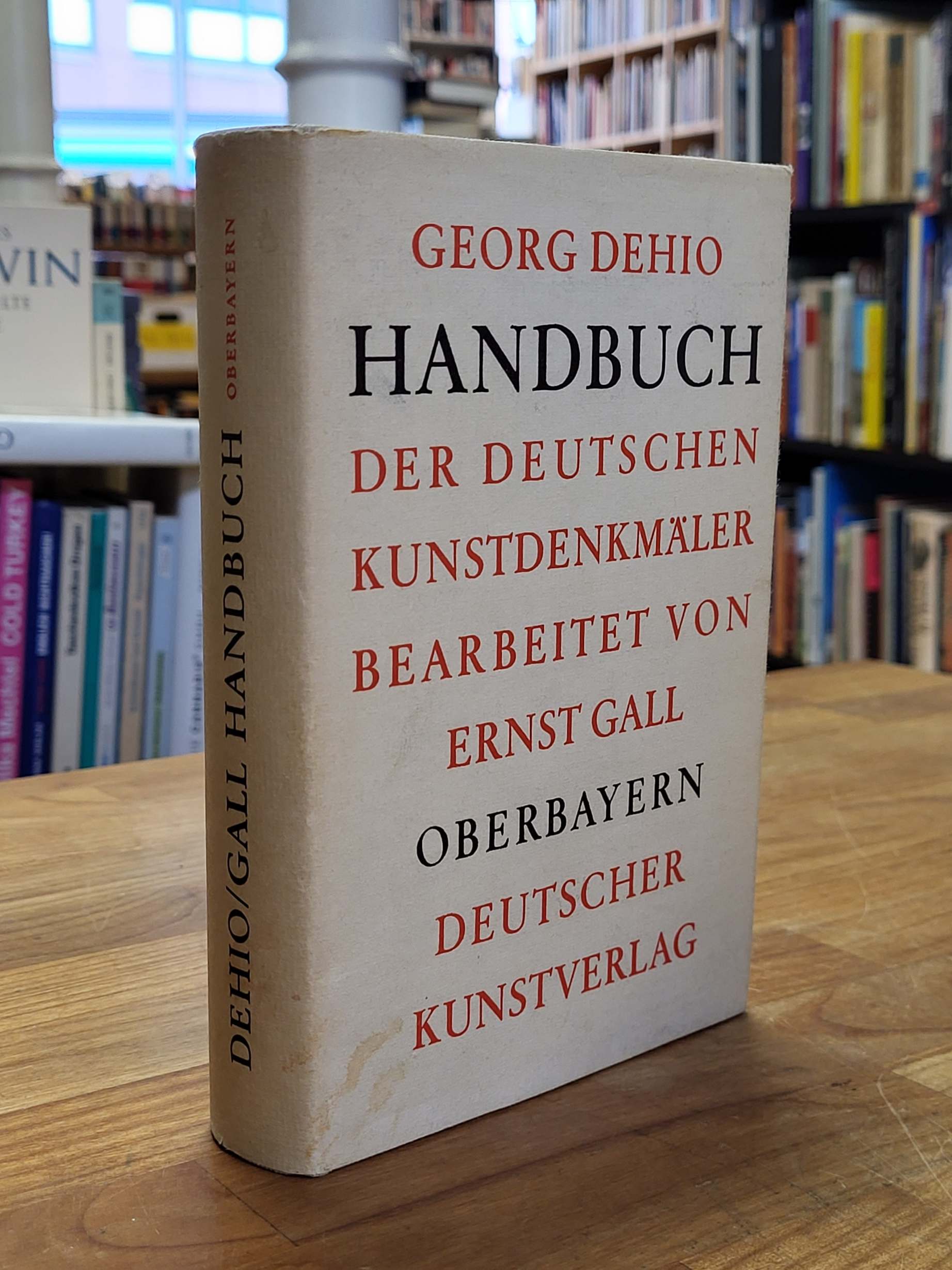 Dehio, Handbuch der deutschen Kunstdenkmäler: Oberbayern, Dehio, Handbuch der deutschen Kunstdenkmäler: Oberbayern,