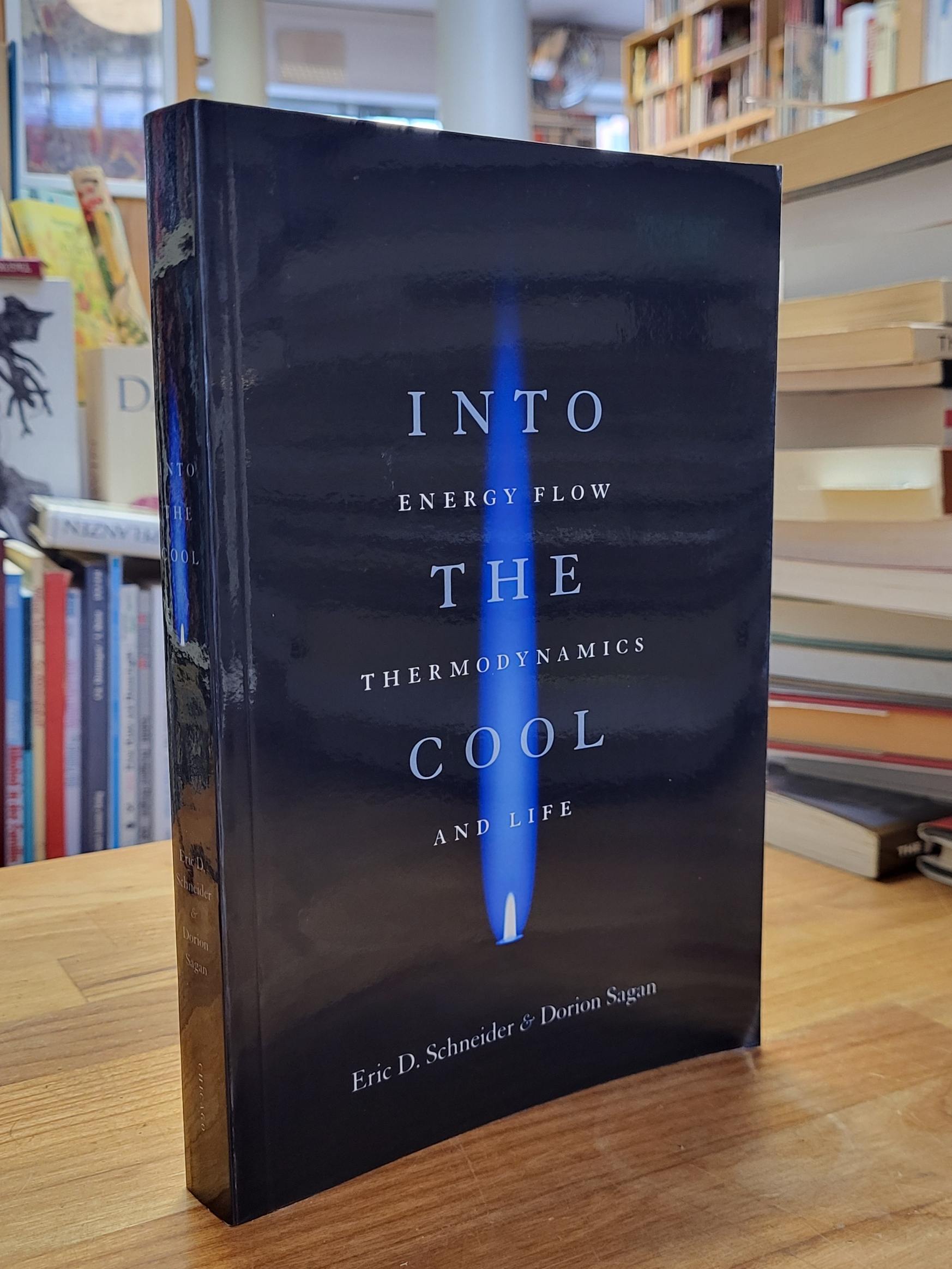 Schneider, Into the Cool – Energy Flow, Thermodynamics, and Life, Schneider, Into the Cool – Energy Flow, Thermodynamics, and Life,