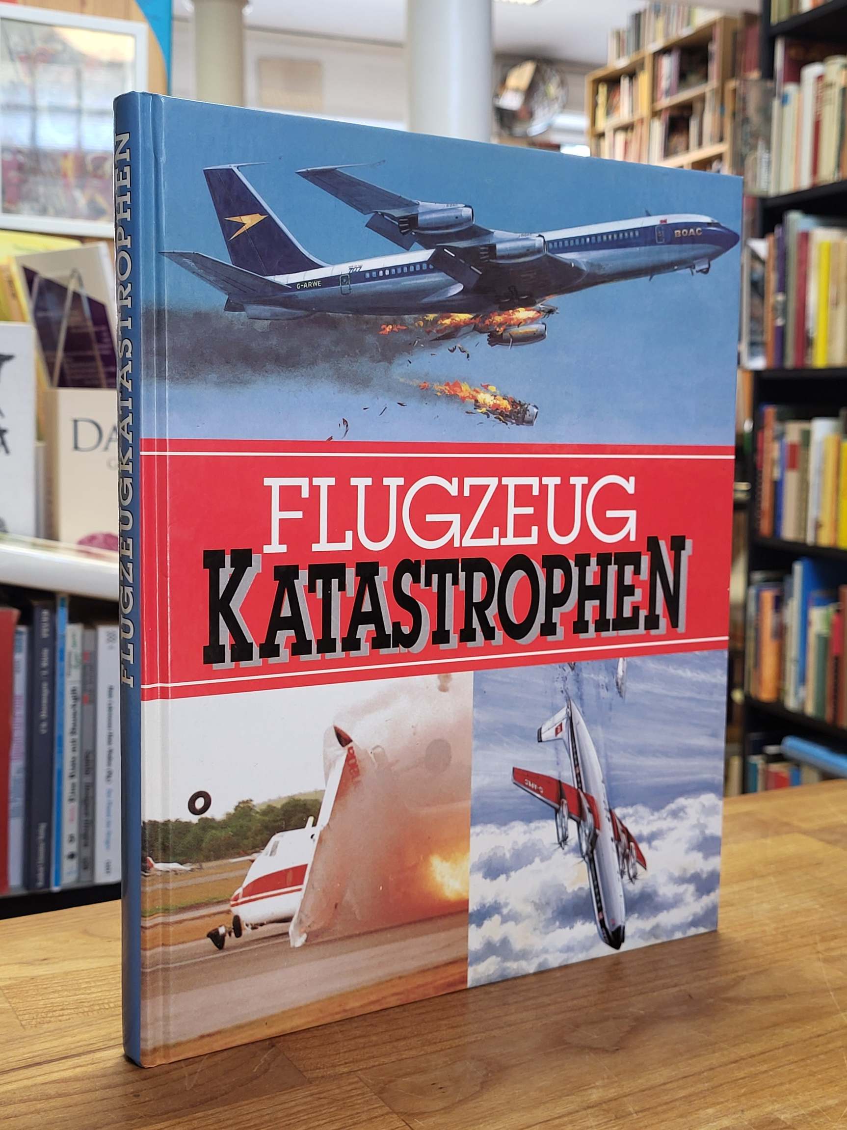 Flugzeugkatastrophen, Flugzeugkatastrophen,