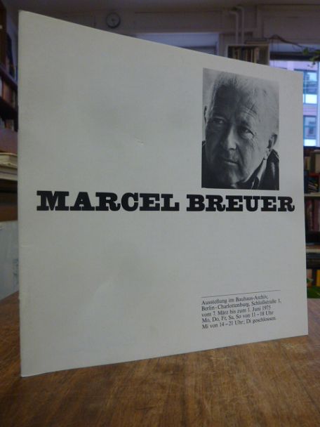 Marcel Breuer, Marcel Breuer,
