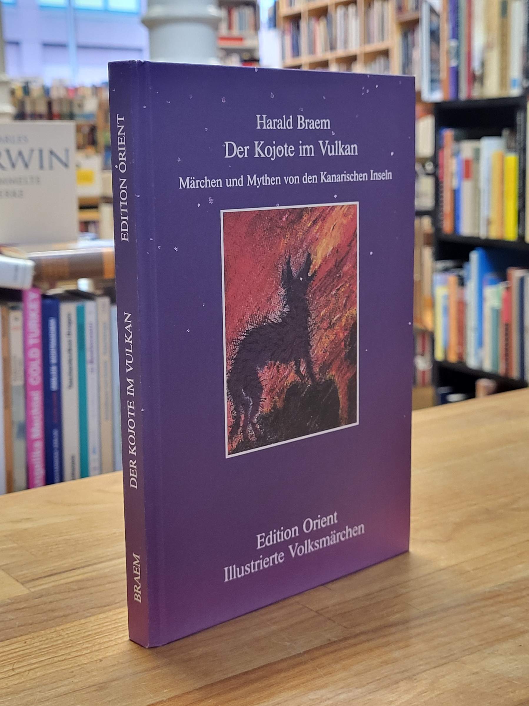 Braem, Der Kojote im Vulkan – Märchen und Mythen von den Kanarischen Inseln, Braem, Der Kojote im Vulkan – Märchen und Mythen von den Kanarischen Inseln,