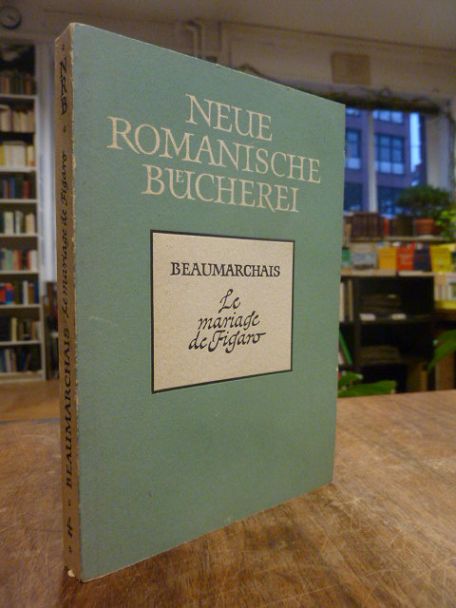 Beaumarchais, Le mariage de Figaro, Beaumarchais, Le mariage de Figaro,
