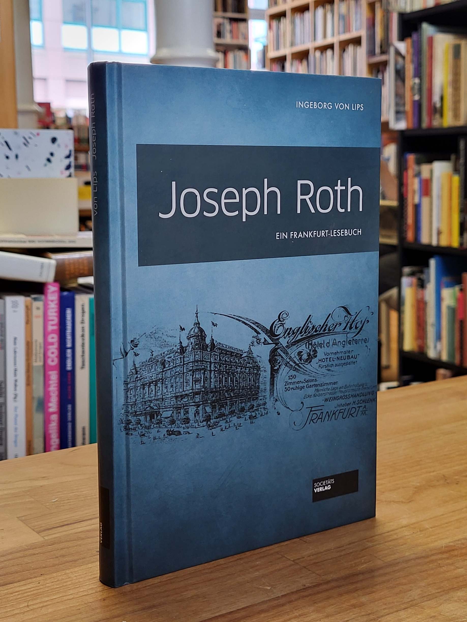 Lips, Joseph Roth – Ein Frankfurt-Lesebuch,