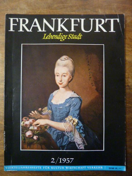 Ihle, Frankfurt – Lebendige Stadt – Vierteljahreshefte für Kultur, Wirtschaft un