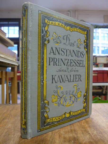 Böttcher, Das Anstandsprinzessel und sein Kavalier – Heitere Erzählung mit viele Böttcher, Das Anstandsprinzessel und sein Kavalier – Heitere Erzählung mit viele