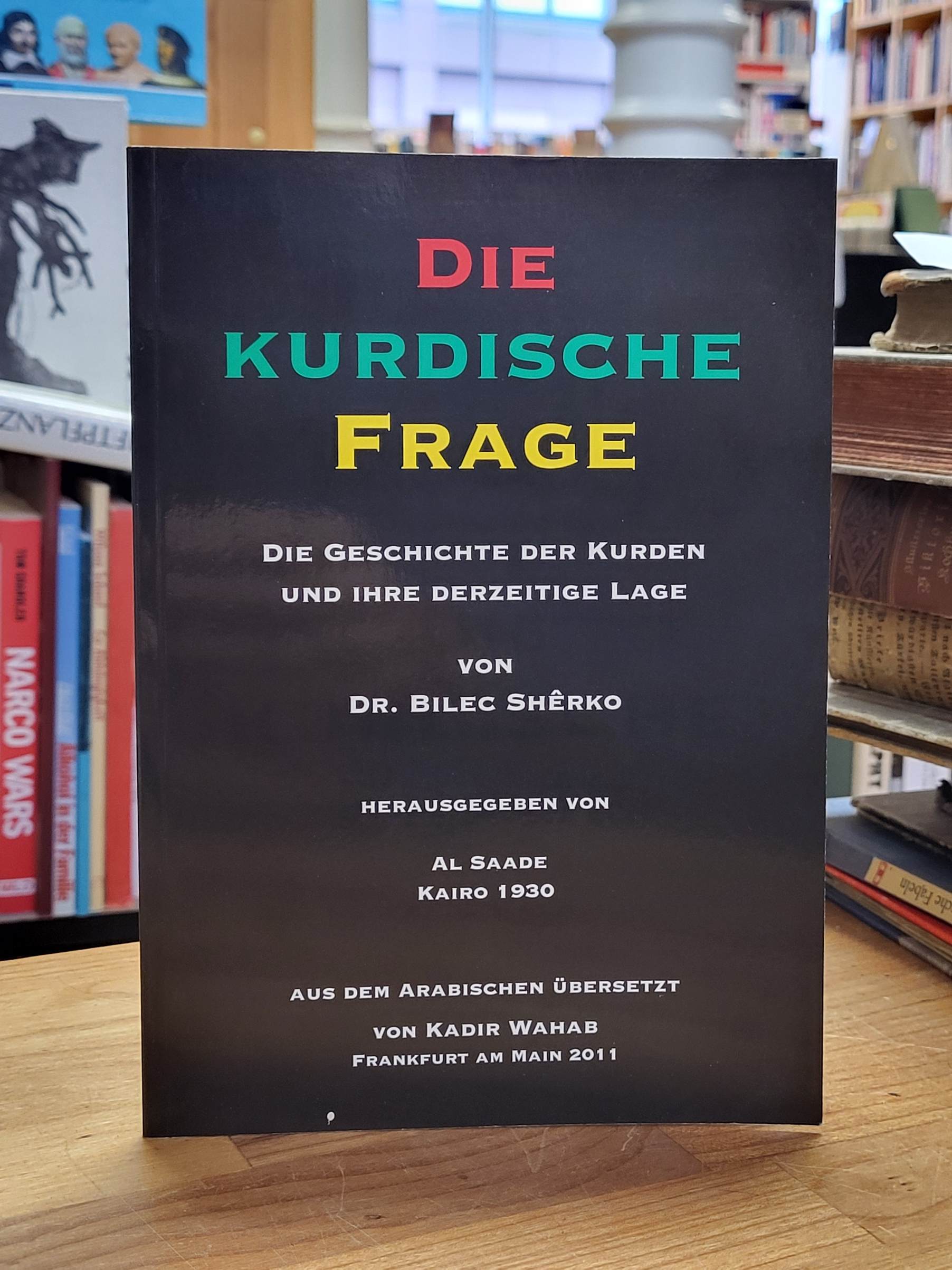 Die kurdische Frage – Die Geschichte der Kurden und ihre derzeitige Lage, Die kurdische Frage – Die Geschichte der Kurden und ihre derzeitige Lage,