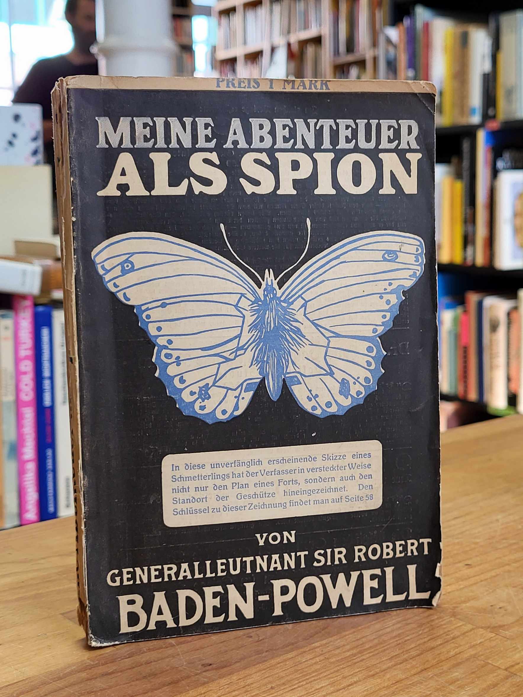 Meine Abenteuer als Spion – Mit Skizzen, die der Verfasser selbst entworfen hat Meine Abenteuer als Spion – Mit Skizzen, die der Verfasser selbst entworfen hat