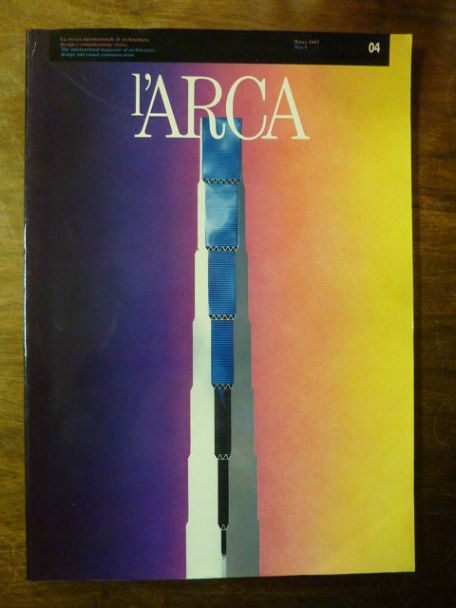 Mandato, l’Arca, No 4 Marzo/March 1987: Il progetto verticale = Vertical design,