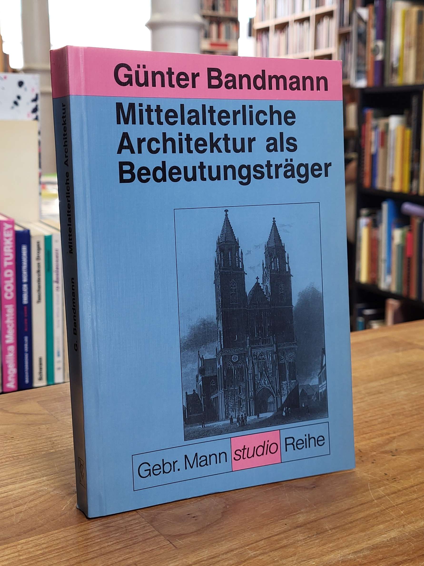 Bandmann, Mittelalterliche Architektur als Bedeutungsträger,