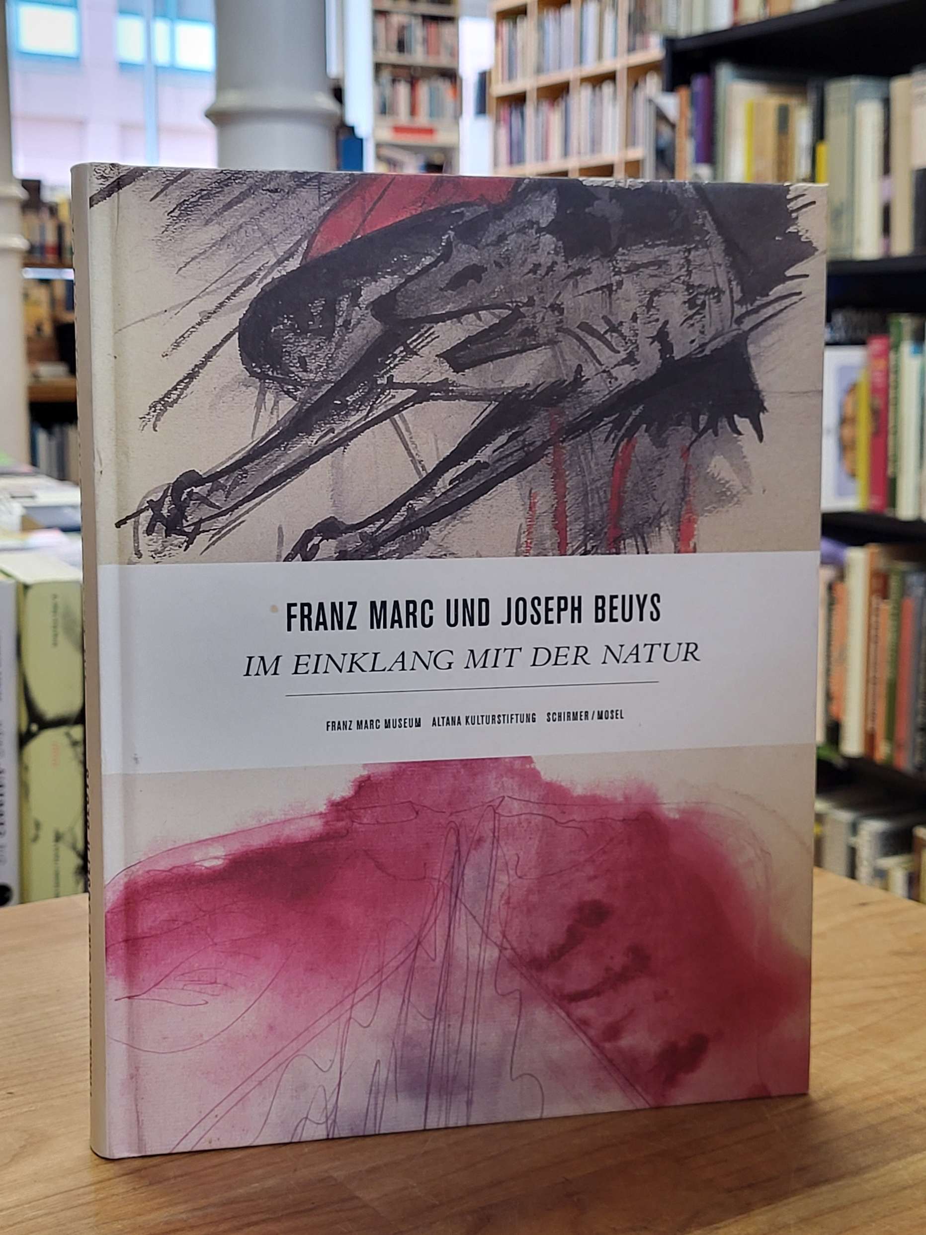 Marc, Franz Marc und Joseph Beuys – Im Einklang mit der Natur,