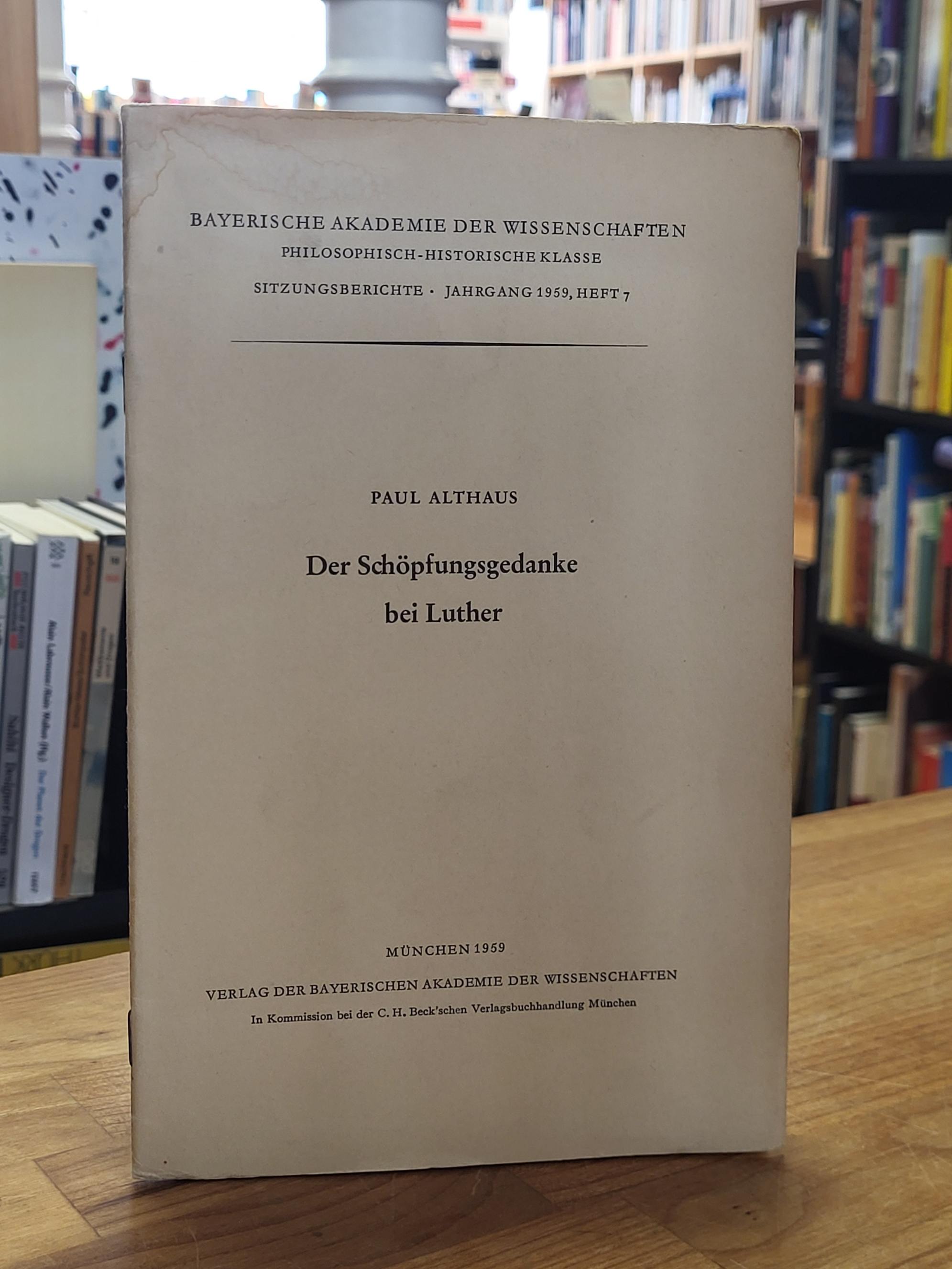 Althaus, Der Schöpfungsgedanke bei Luther,