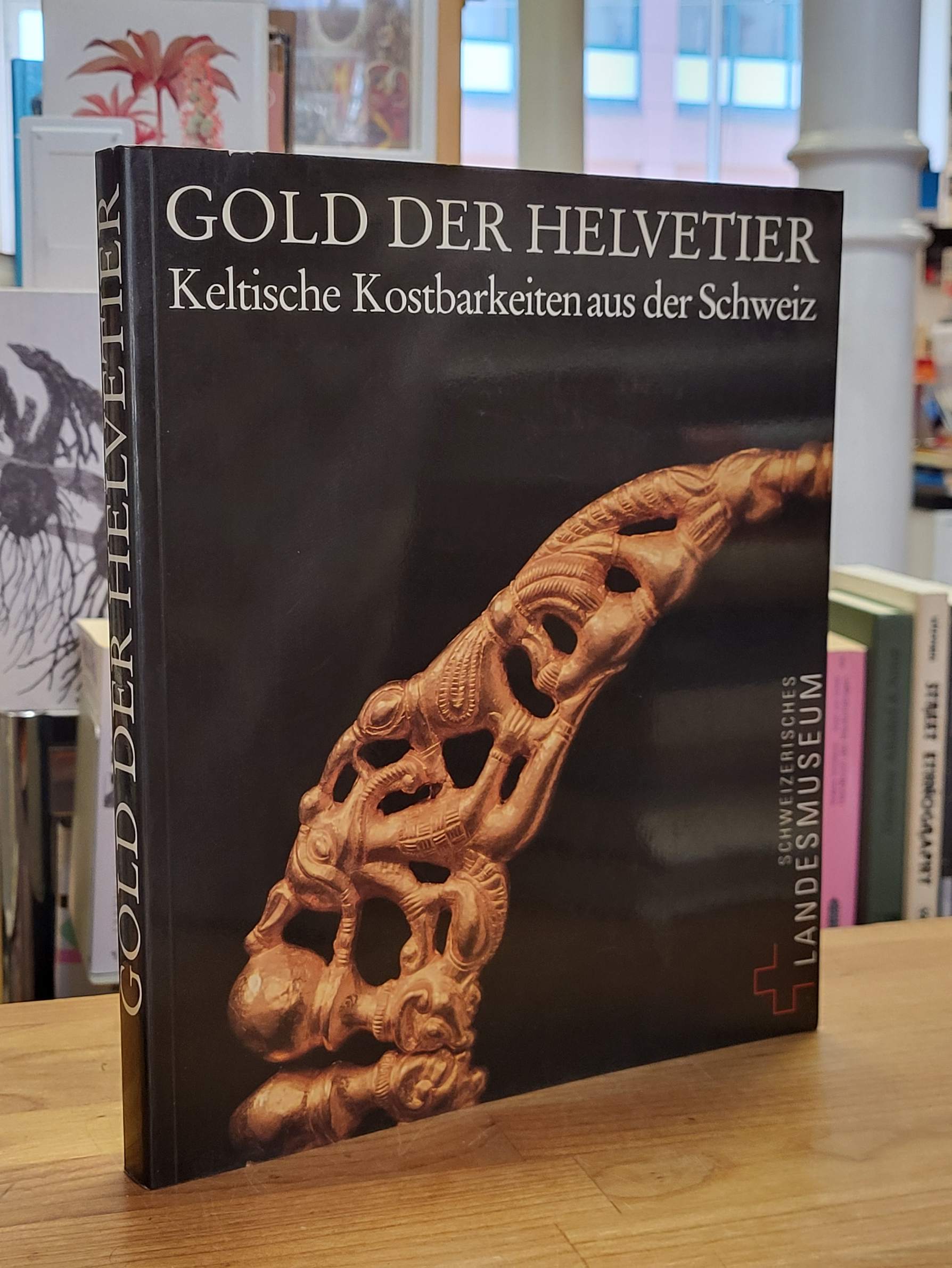 Mundorff, Gold der Helvetier – Keltische Gostbarkeiten aus der Schweiz, Mundorff, Gold der Helvetier – Keltische Gostbarkeiten aus der Schweiz,