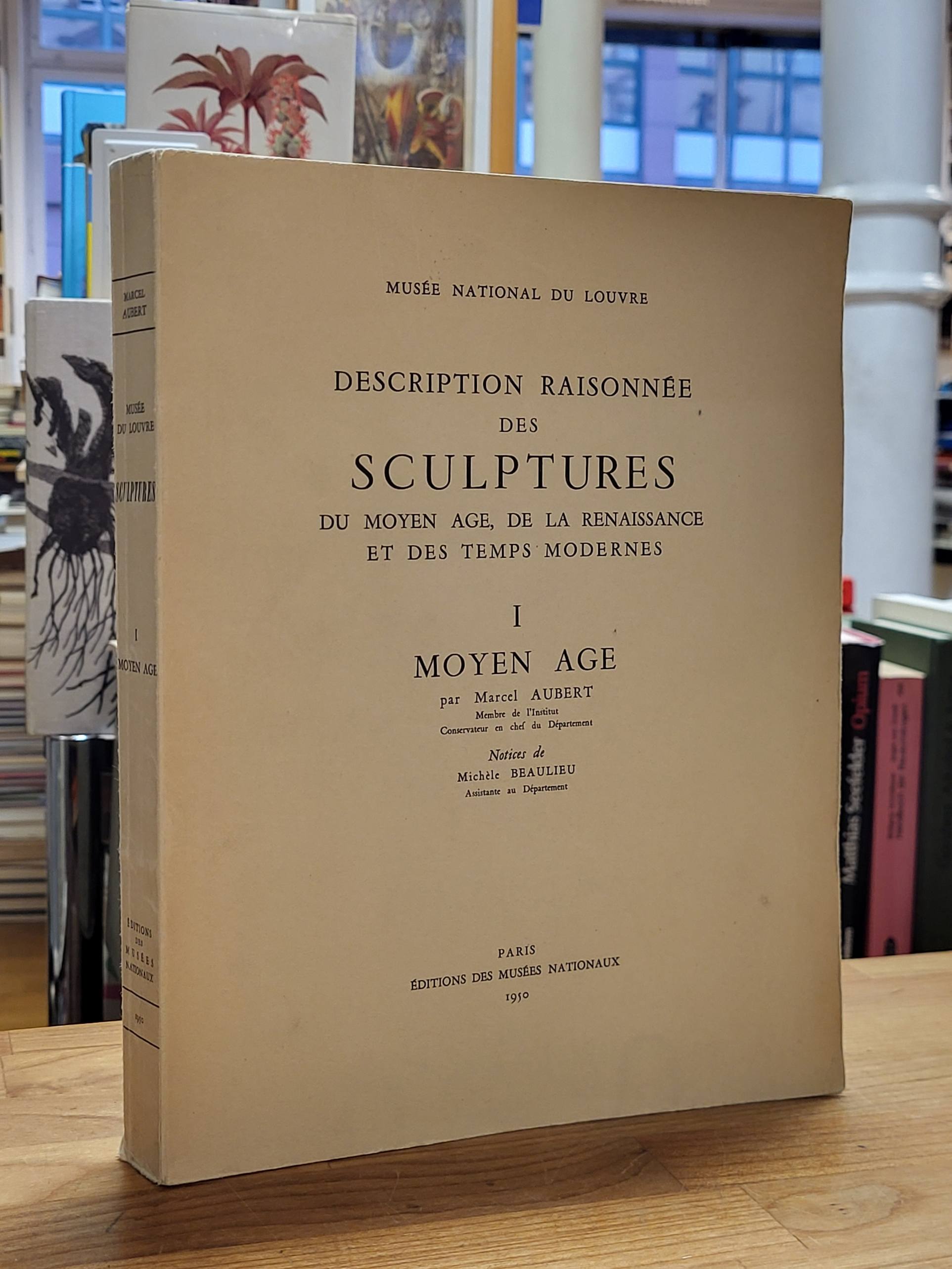 Aubert, Description raisonnée des sculptures du moyen age, de la renaissance et Aubert, Description raisonnée des sculptures du moyen age, de la renaissance et