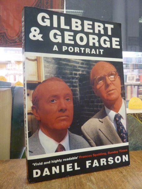 Farson, Gilbert & George – a portrait,