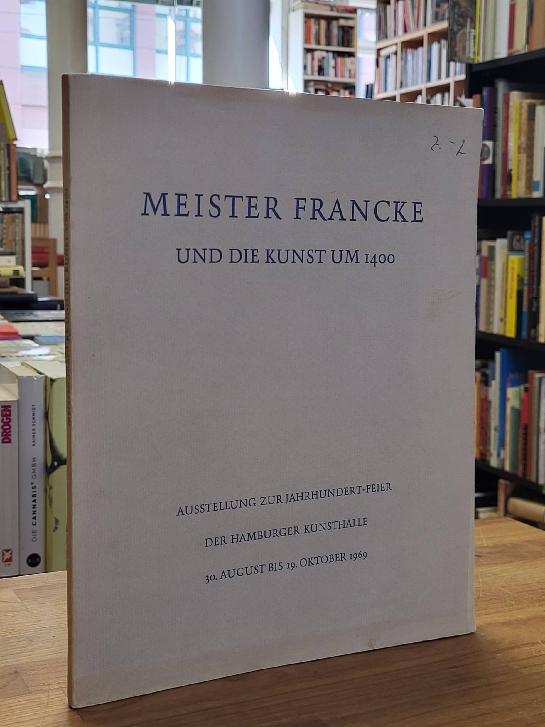 Hamburger Kunsthalle, Meister Francke und die Kunst um 1400, Hamburger Kunsthalle, Meister Francke und die Kunst um 1400,