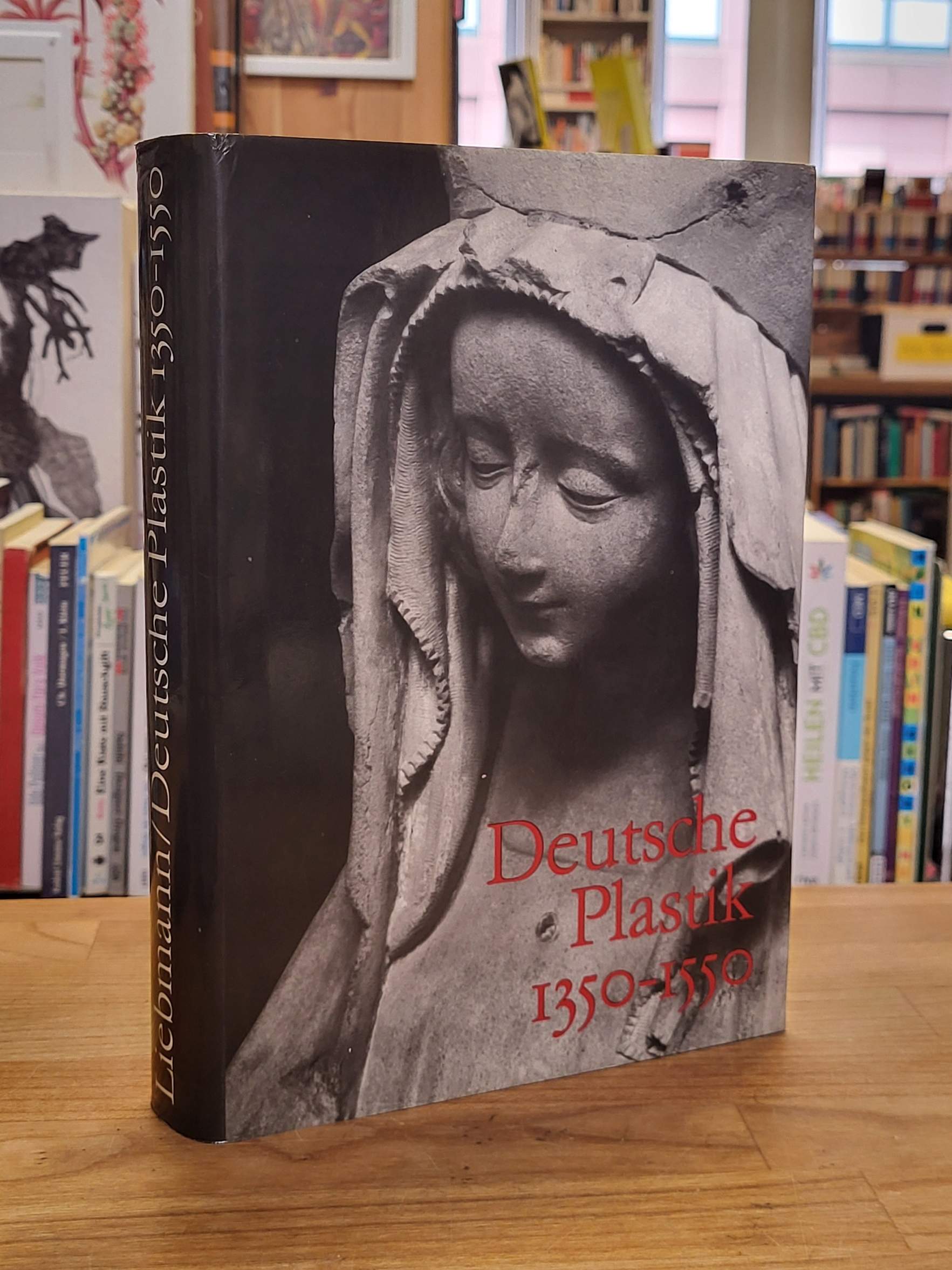 Die deutsche Plastik 1350 – 1550, Die deutsche Plastik 1350 – 1550,