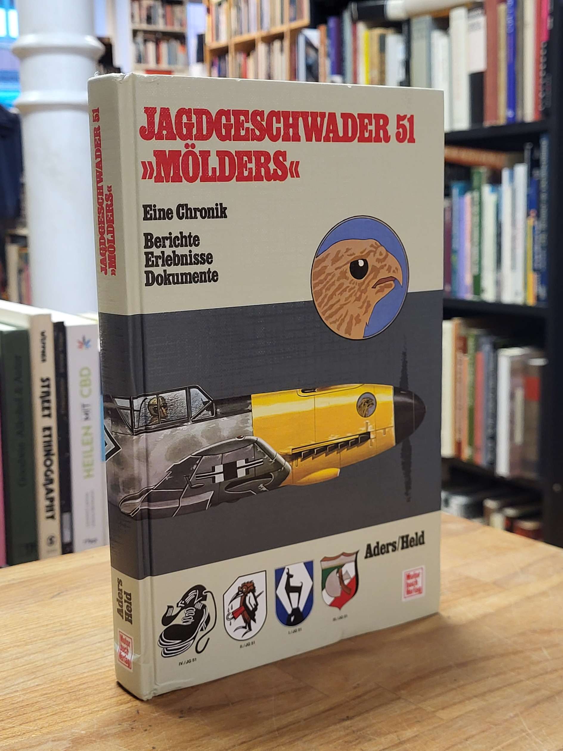 Aders, Jagdgeschwader 51 [einundfünfzig] „Mölders“ – Eine Chronik ; Berichte, Er