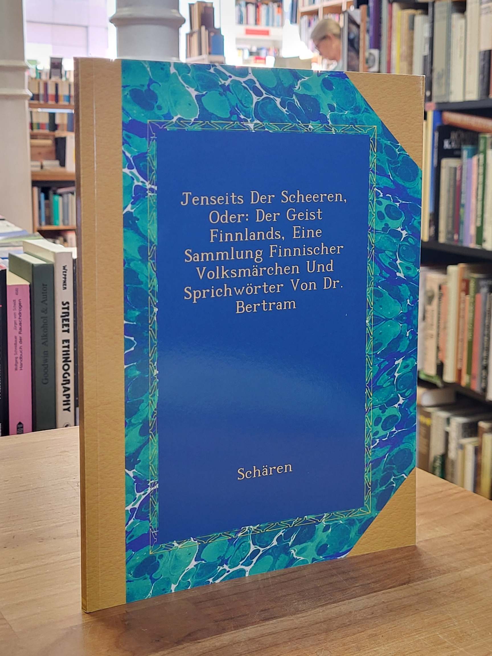 Dr. Bertram (das ist: Georg-Julius v. Schultz), Jenseits Der Scheeren oder: Der Dr. Bertram (das ist: Georg-Julius v. Schultz), Jenseits Der Scheeren oder: Der