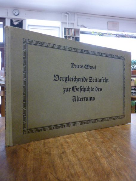 Peters, Vergleichende Zeittafel zur Geschichte des Altertums,