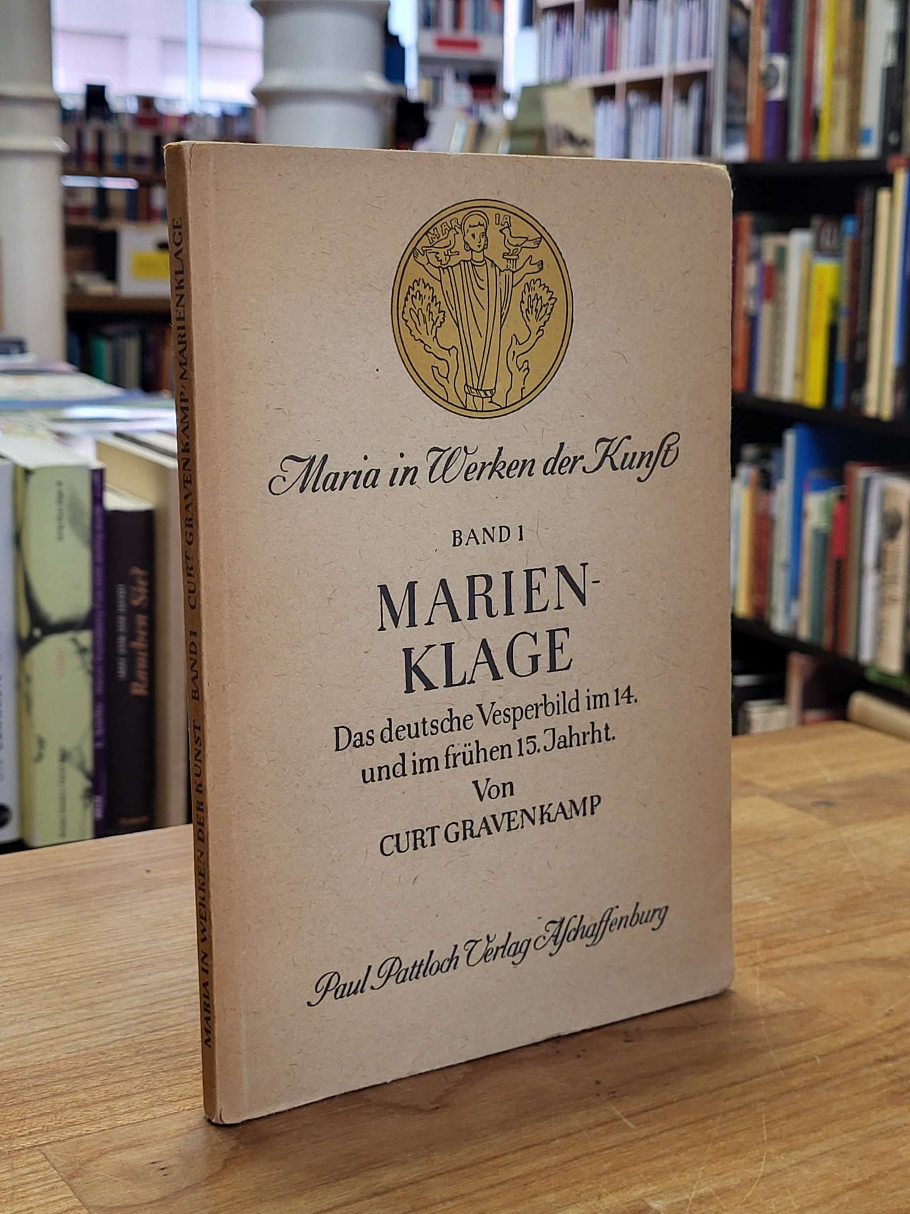 Gravenkamp, Marienklage – Das deutsche Vesperbild im vierzehnten und im frühen f Gravenkamp, Marienklage – Das deutsche Vesperbild im vierzehnten und im frühen f