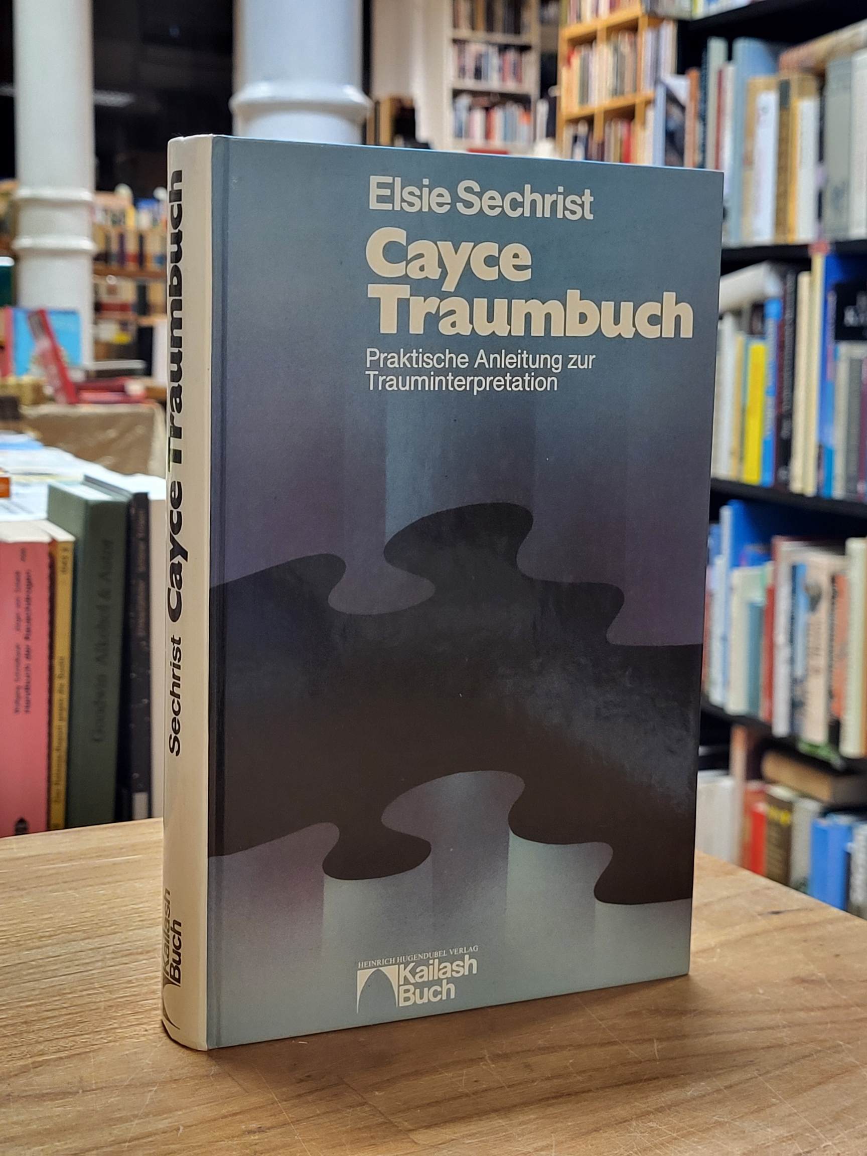 Cayce, Cayce Traumbuch – Praktische Anleitung zur Trauminterpretation, Cayce, Cayce Traumbuch – Praktische Anleitung zur Trauminterpretation,