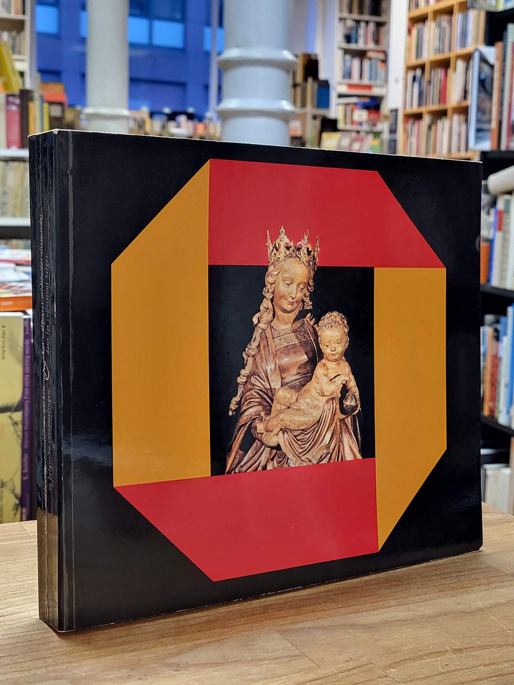 Les scuptures médiévales allemandes dans les collections belges / duitse middele Les scuptures médiévales allemandes dans les collections belges / duitse middele