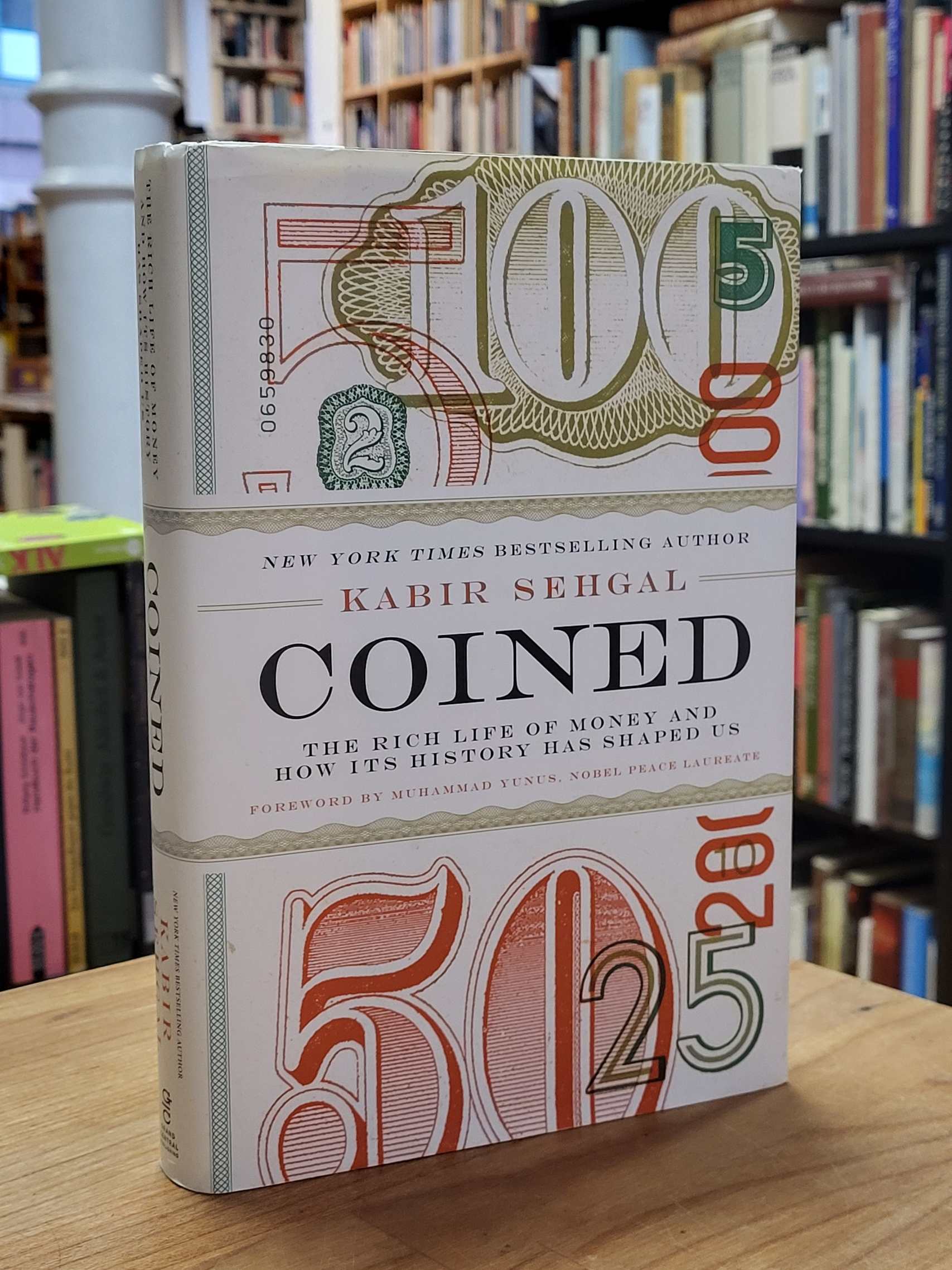 Sehgal, Coined – The Rich Life Of Money And How Its History Has Shaped Us, Sehgal, Coined – The Rich Life Of Money And How Its History Has Shaped Us,
