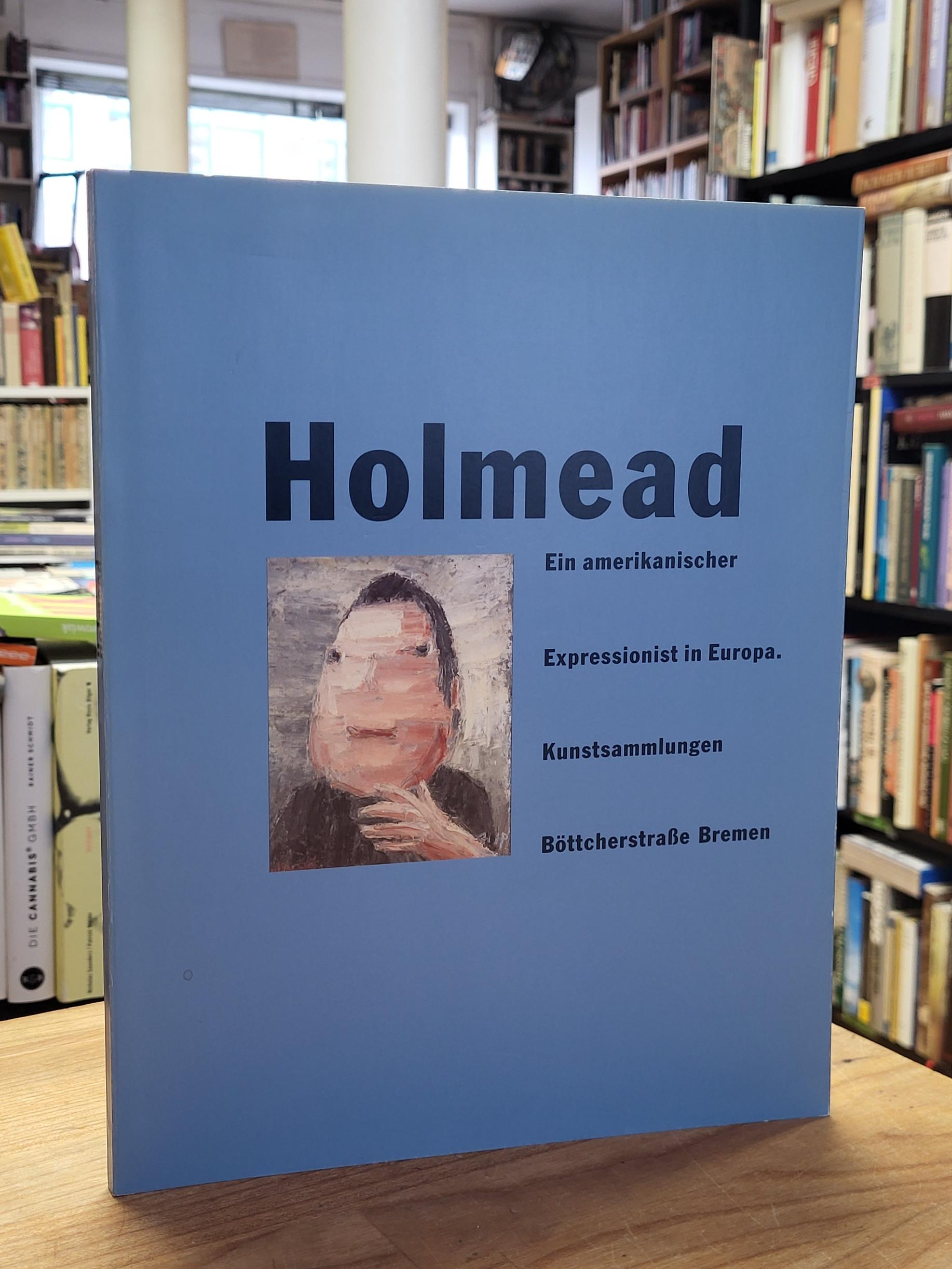 Anczykowski, Holmead – Ein amerikanischer Expressionist in Europa – Bestandskata Anczykowski, Holmead – Ein amerikanischer Expressionist in Europa – Bestandskata