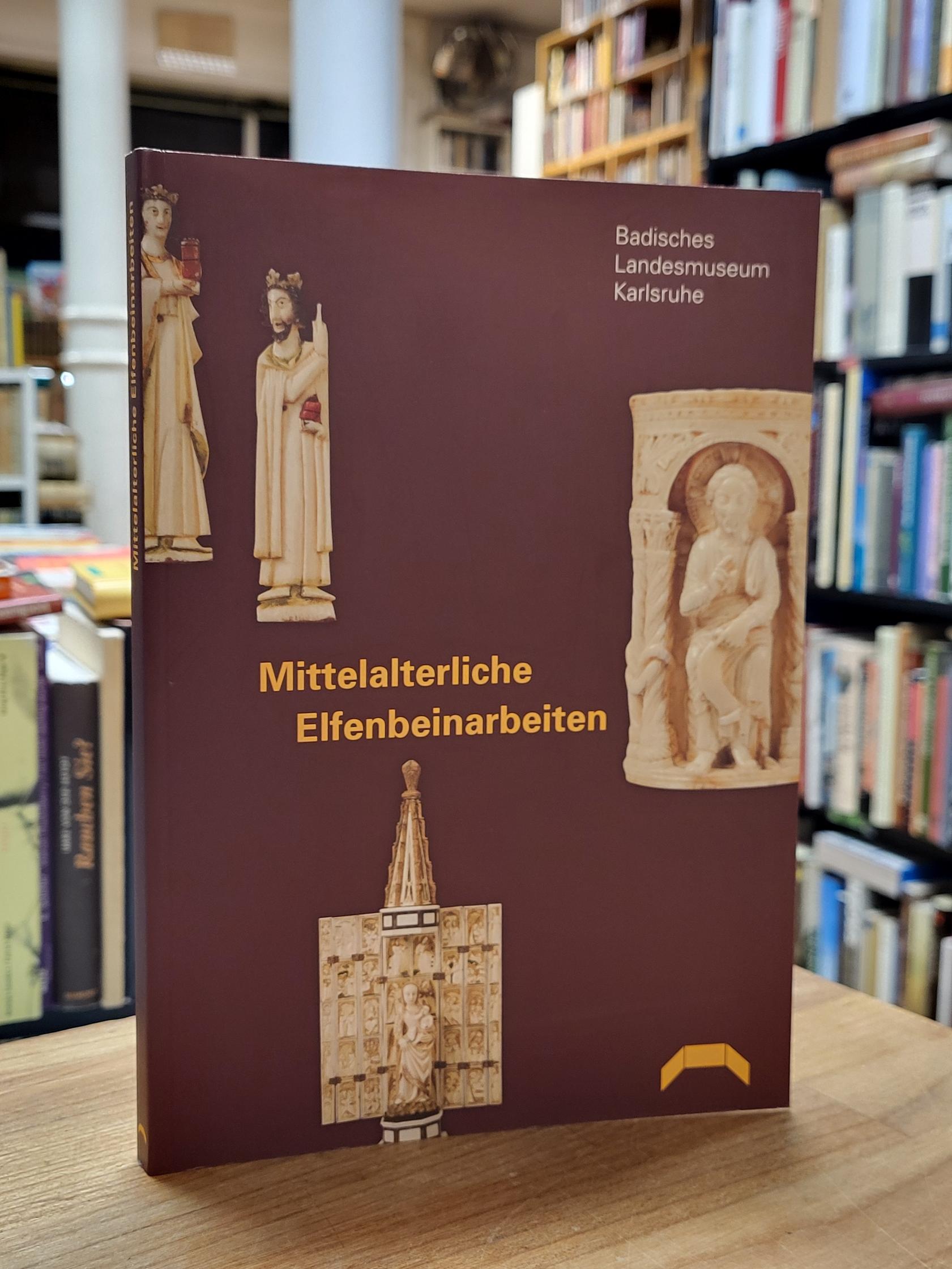 Badisches Landesmuseum Karlsruhe [Verfasser], Mittelalterliche Elfenbeinarbeiten