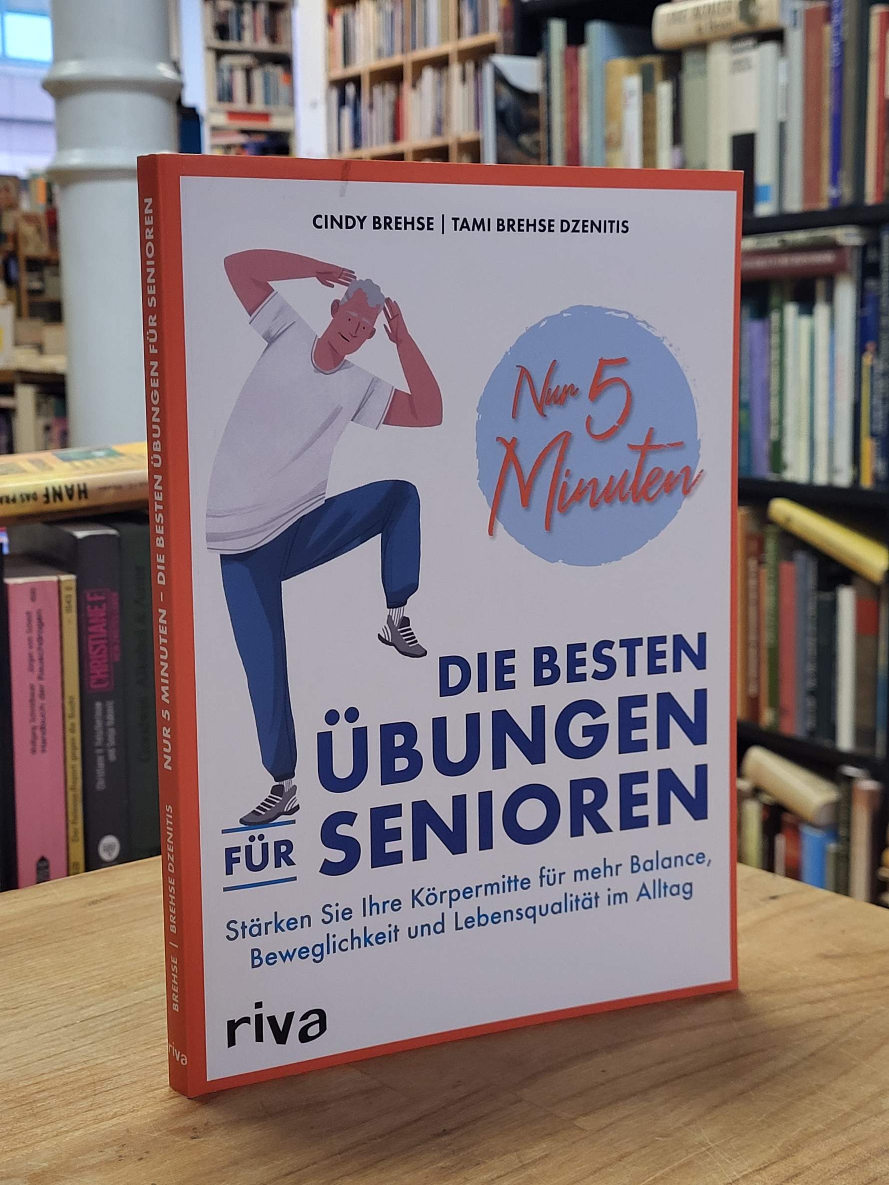Brehse, Nur 5 Minuten – Die besten Übungen für Senioren – Stärken Sie Ihre Körpe Brehse, Nur 5 Minuten – Die besten Übungen für Senioren – Stärken Sie Ihre Körpe