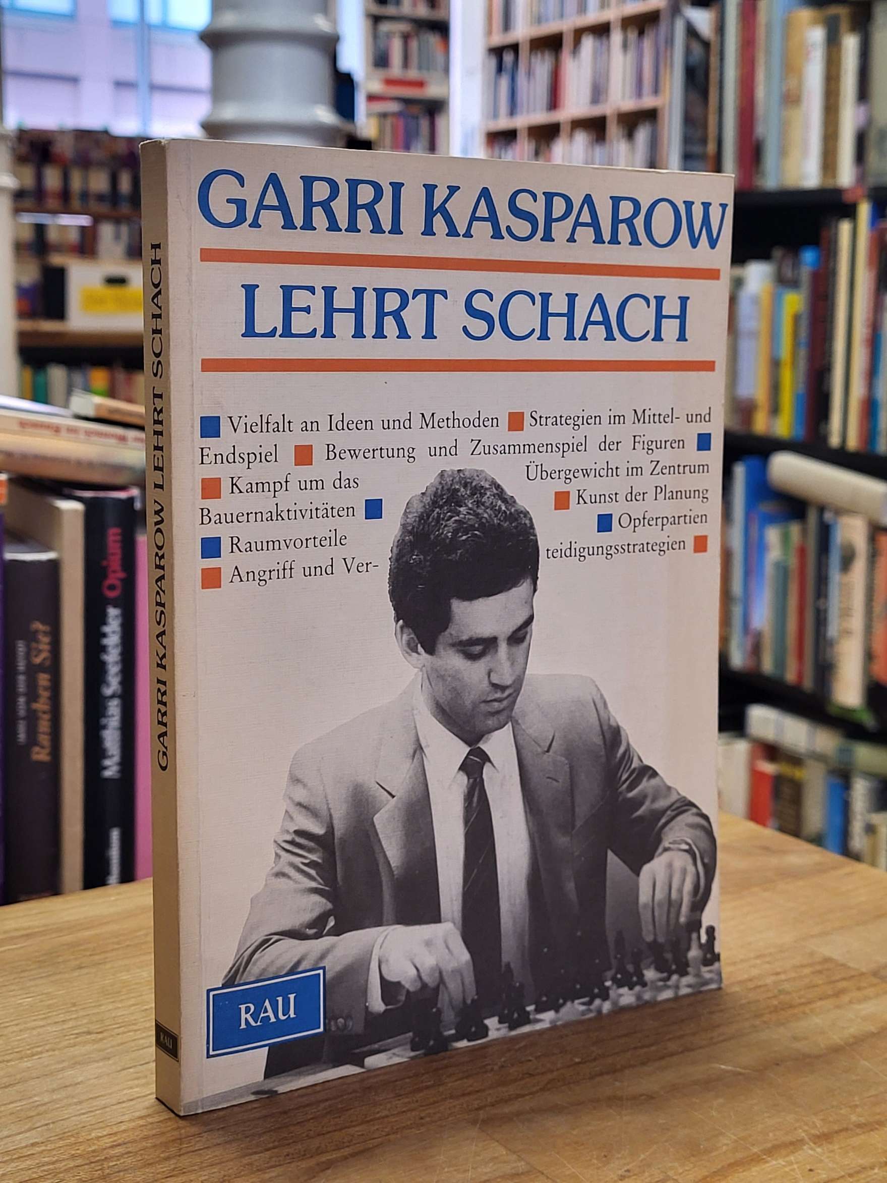 Kasparov, Garri Kasparow lehrt Schach, Kasparov, Garri Kasparow lehrt Schach,