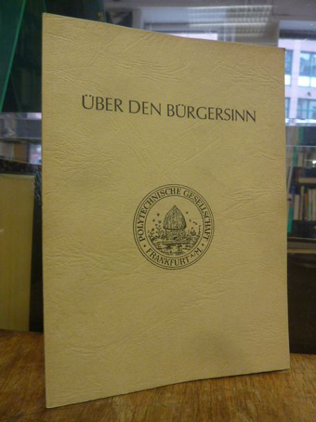 Polytechnische Gesellschaft / Sternberger, Über den Bürgersinn – Festvortrag anl