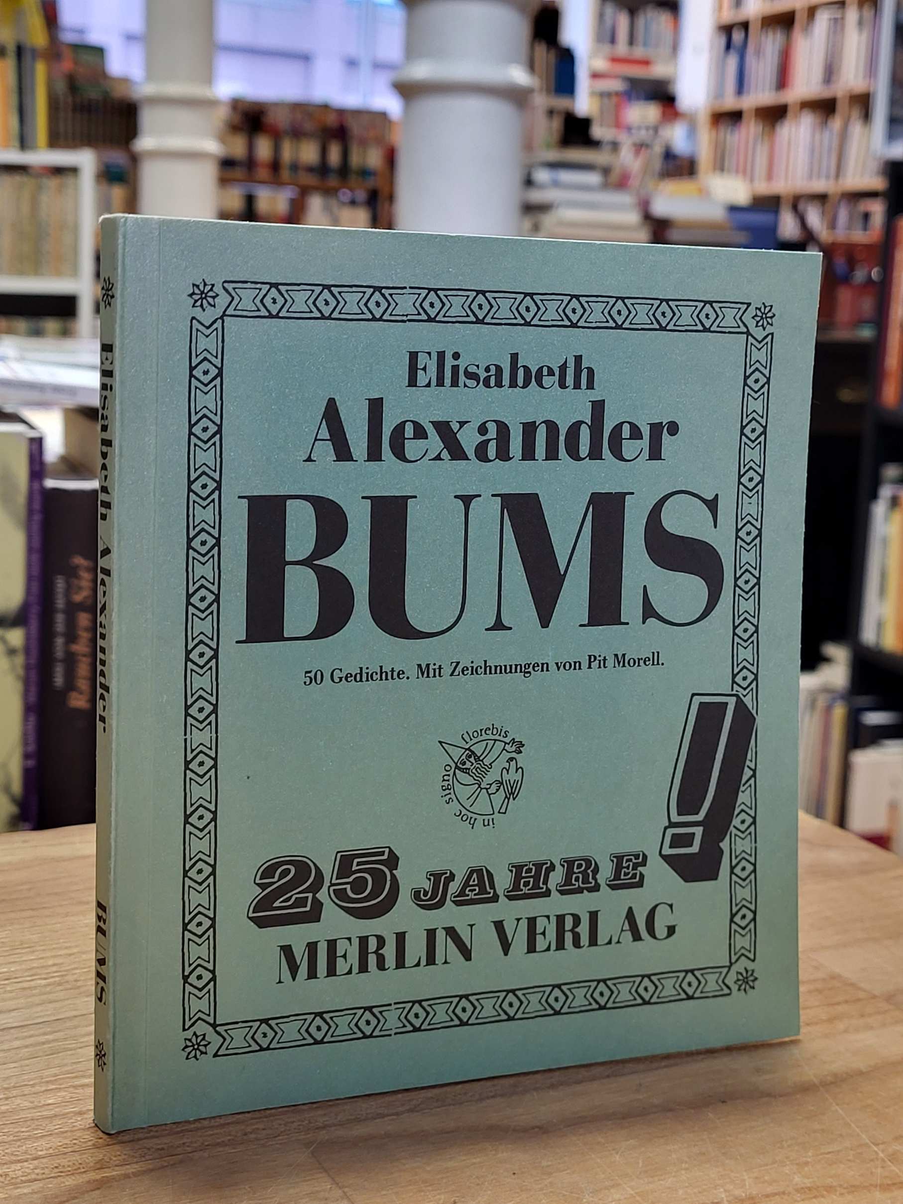 Alexander, Bums – 50 Gedichte, (signiert), Alexander, Bums – 50 Gedichte, (signiert),
