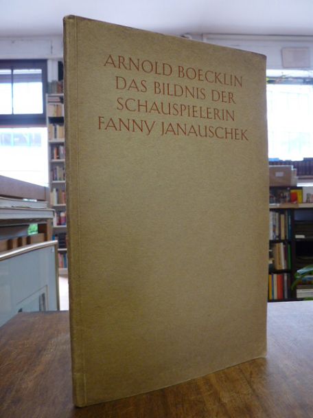 Boecklin, Das Bildnis der Schauspielerin Fanny Janauschek, Boecklin, Das Bildnis der Schauspielerin Fanny Janauschek,