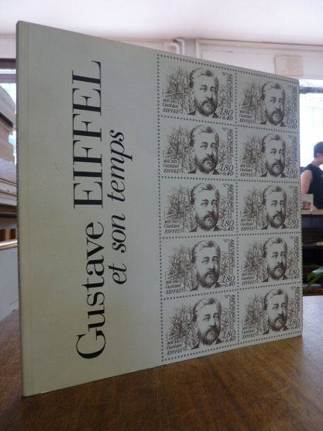 Gustave Eiffel et son temps, Gustave Eiffel et son temps,