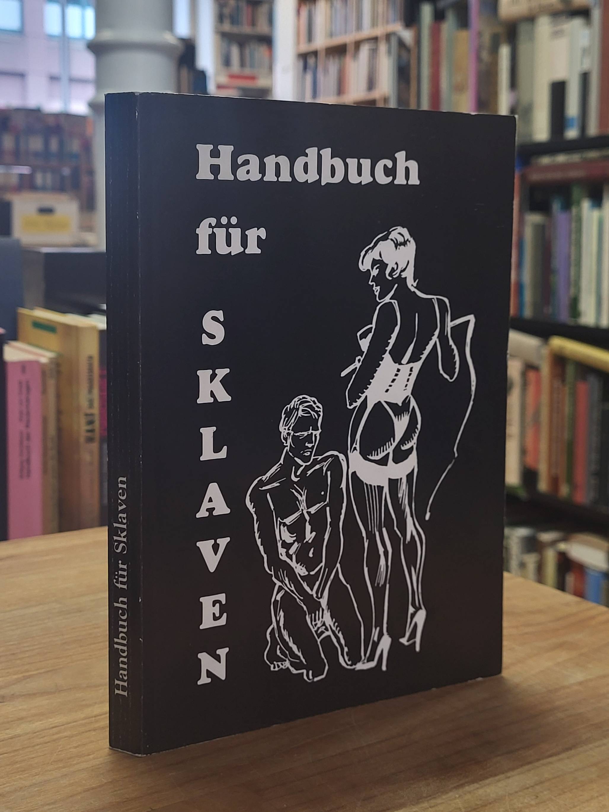 Loge 70, Handbuch für Sklaven – Ein BDSM-Ratgeber, Loge 70, Handbuch für Sklaven – Ein BDSM-Ratgeber,