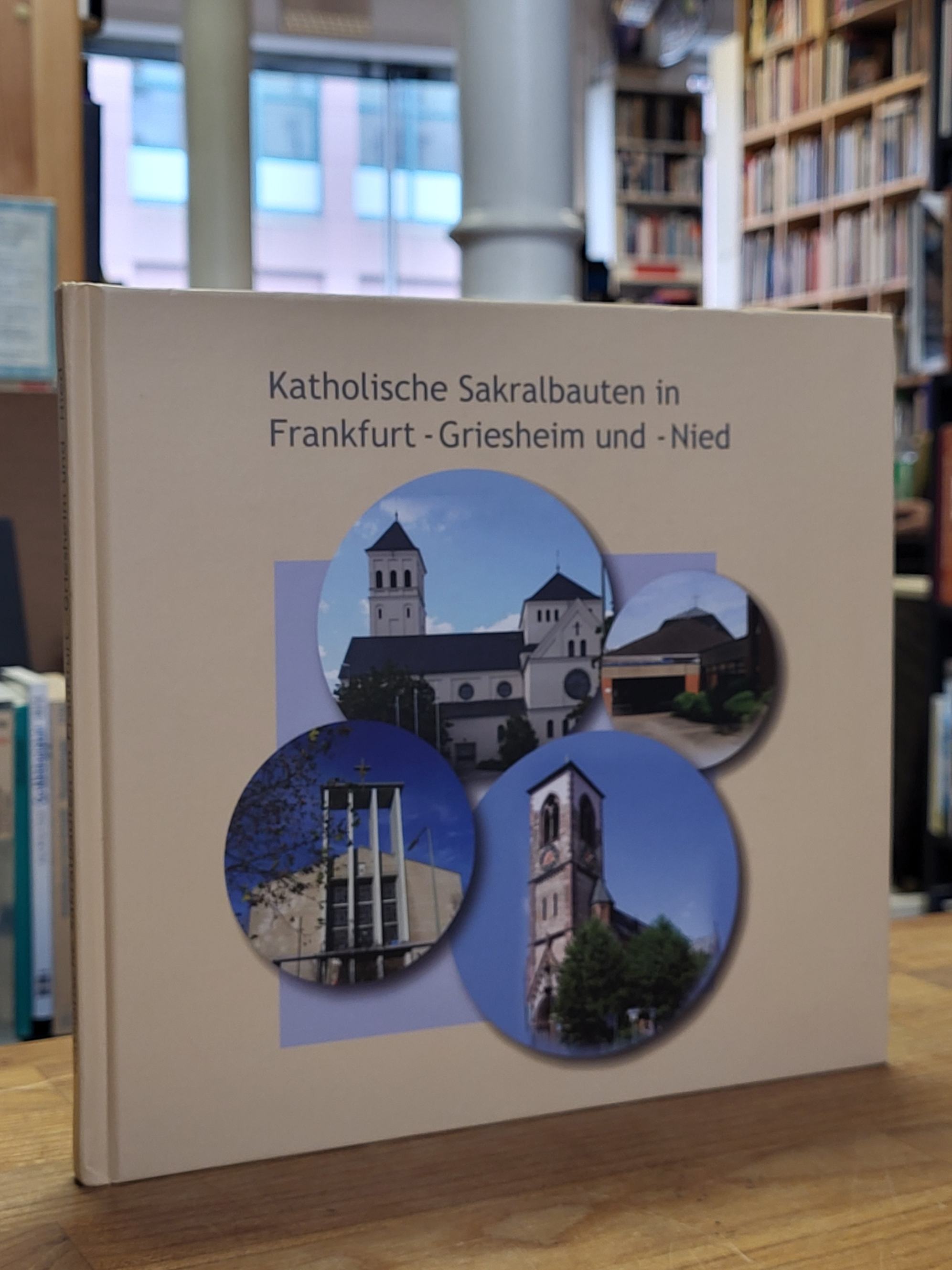 Pott, Katholische Sakralbauten in Frankfurt-Griesheim und -Nied – Mariä Himmelfa