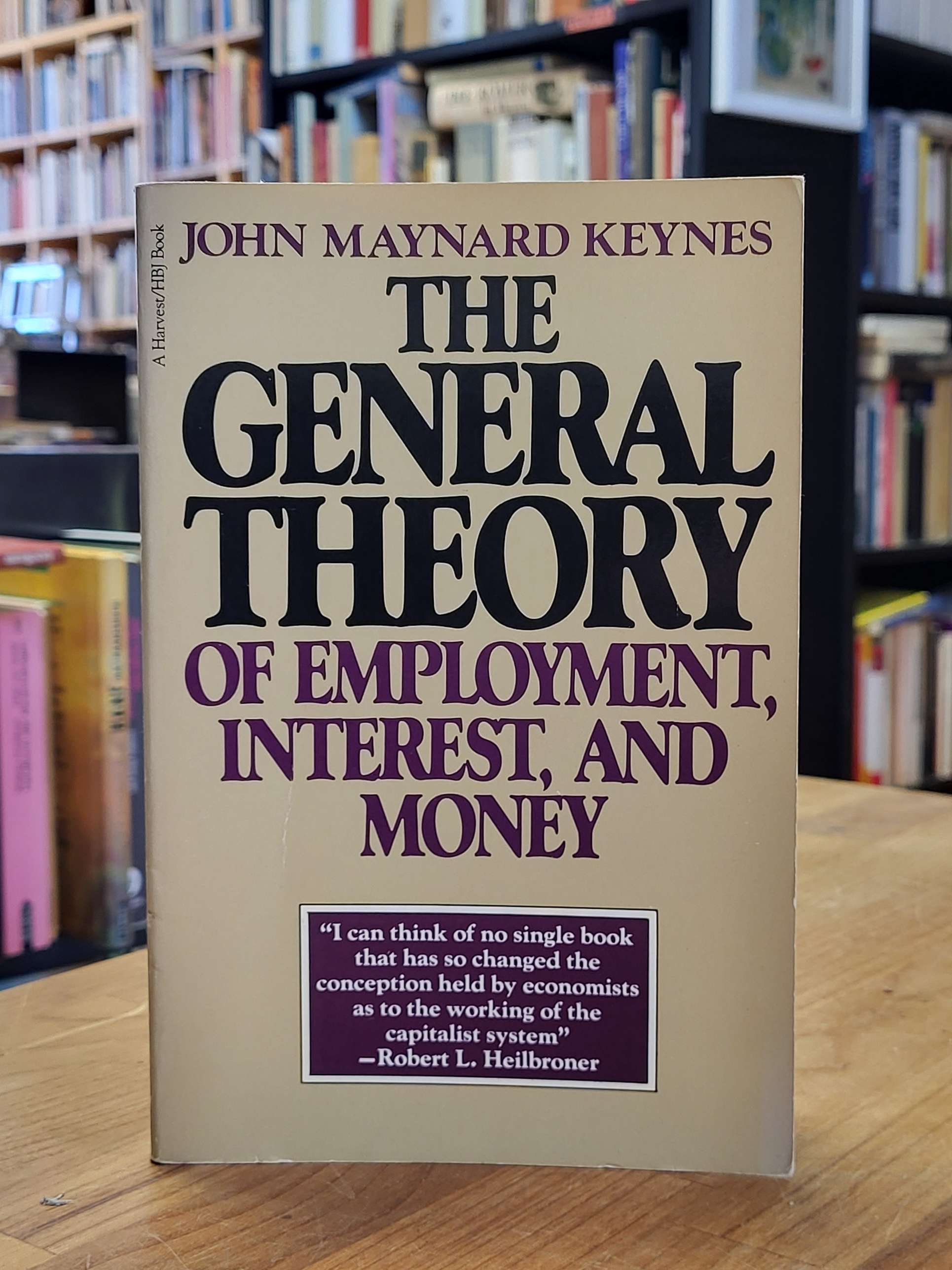 Keynes, The General Theory of Employment, Interest, and Money, Keynes, The General Theory of Employment, Interest, and Money,