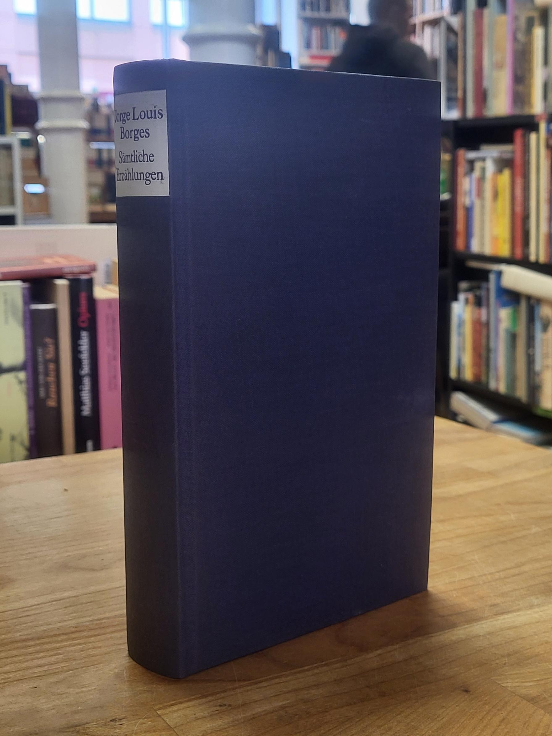 Borges, Sämtliche Erzählungen: Das Aleph / Fiktionen / Universalgeschichte der N Borges, Sämtliche Erzählungen: Das Aleph / Fiktionen / Universalgeschichte der N