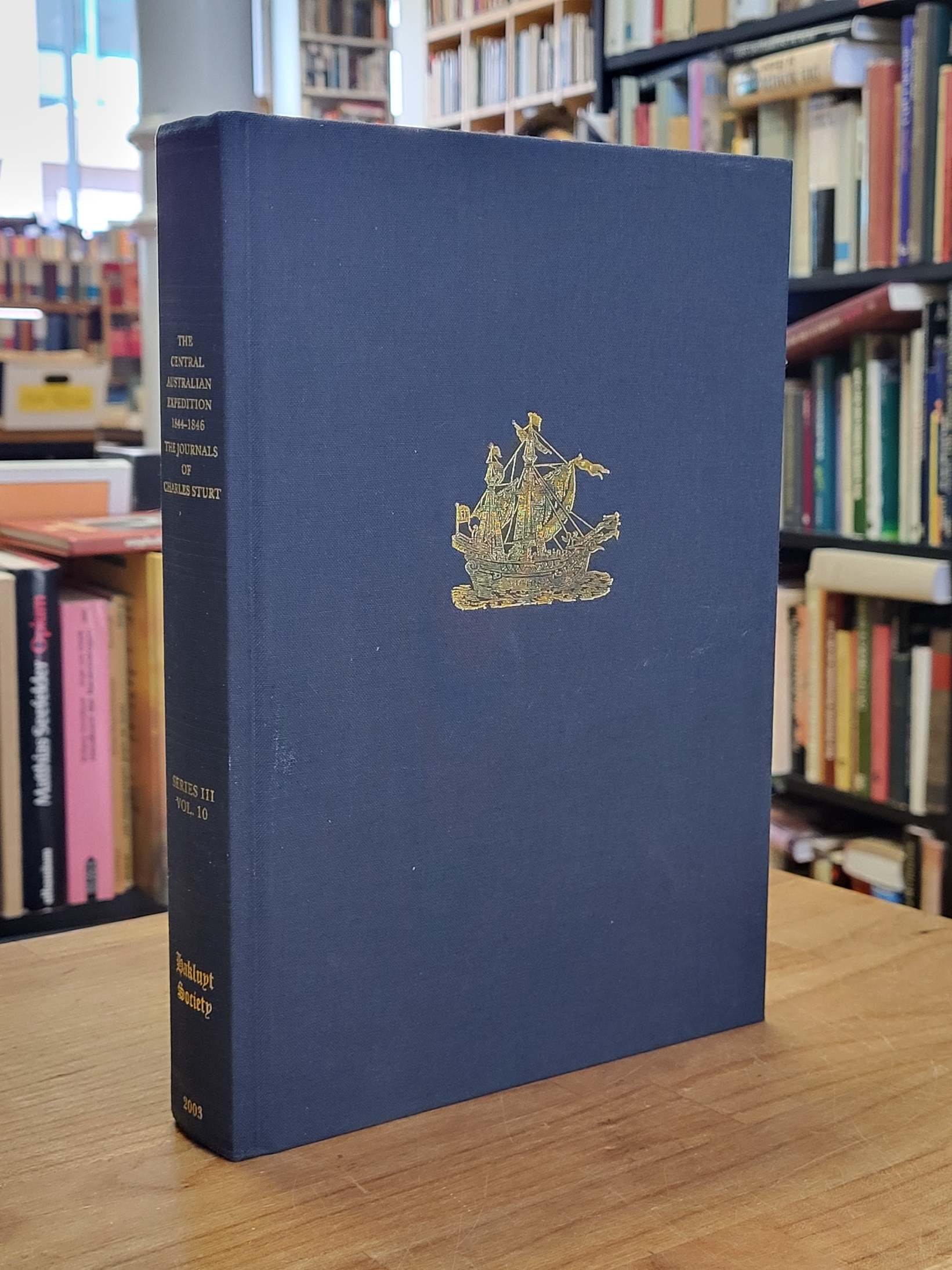 Sturt, The Central Australian Expedition 1844-1846 – The Journals of Charles Stu Sturt, The Central Australian Expedition 1844-1846 – The Journals of Charles Stu