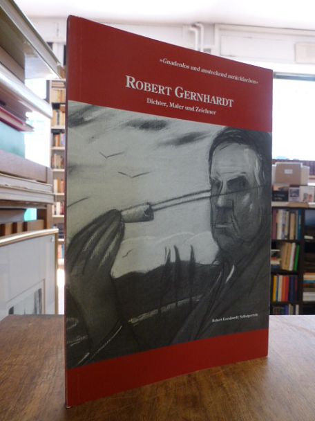 Gernhardt, Robert Gernhardt: Dichter, Maler und Zeichner, Gernhardt, Robert Gernhardt: Dichter, Maler und Zeichner,
