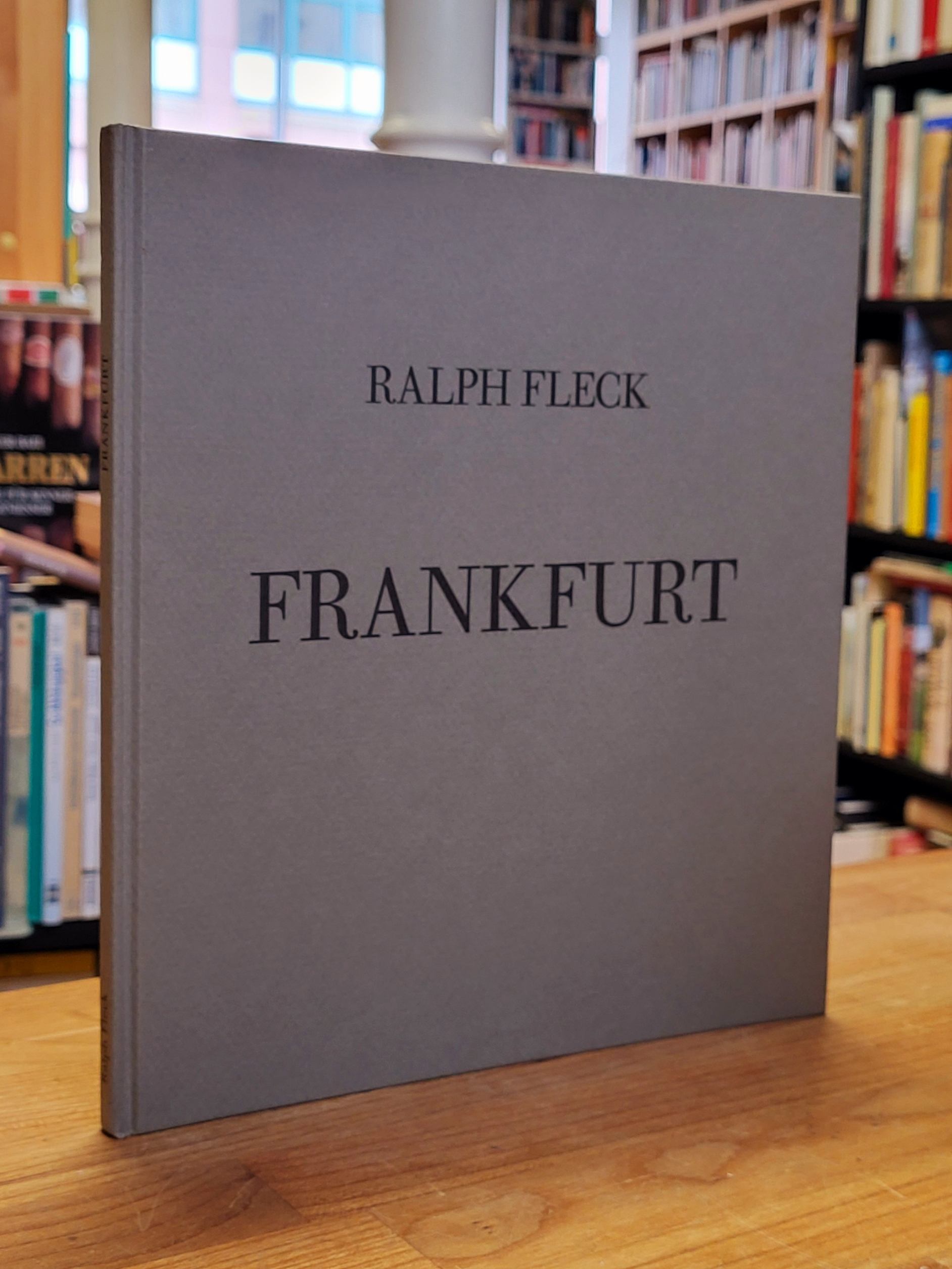 Fleck, Ralph Fleck – Frankfurt, Fleck, Ralph Fleck – Frankfurt,