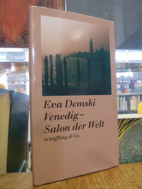 Demski, Venedig – Salon der Welt,