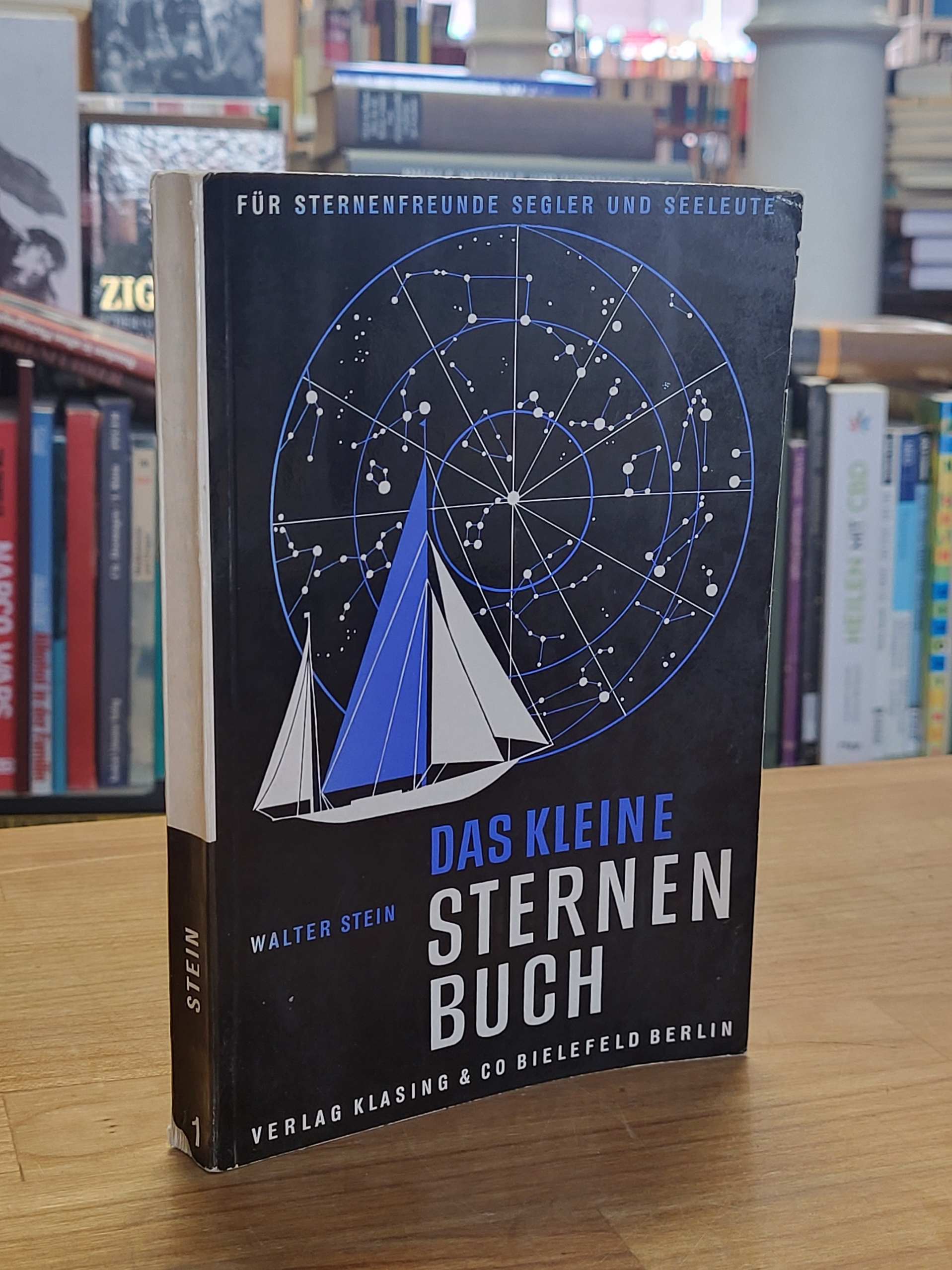 Stein, Das kleine Sternenbuch – Für Sternenfreunde, Segler und Seeleute, Stein, Das kleine Sternenbuch – Für Sternenfreunde, Segler und Seeleute,